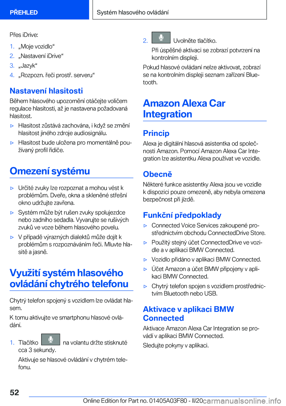 BMW 3 SERIES 2020  Návod na použití (in Czech) �P�e�s��i�D�r�i�v�e�:�1�.x�M�o�j�e��v�o�z�i�d�l�ov�2�.x�N�a�s�t�a�v�e�n�