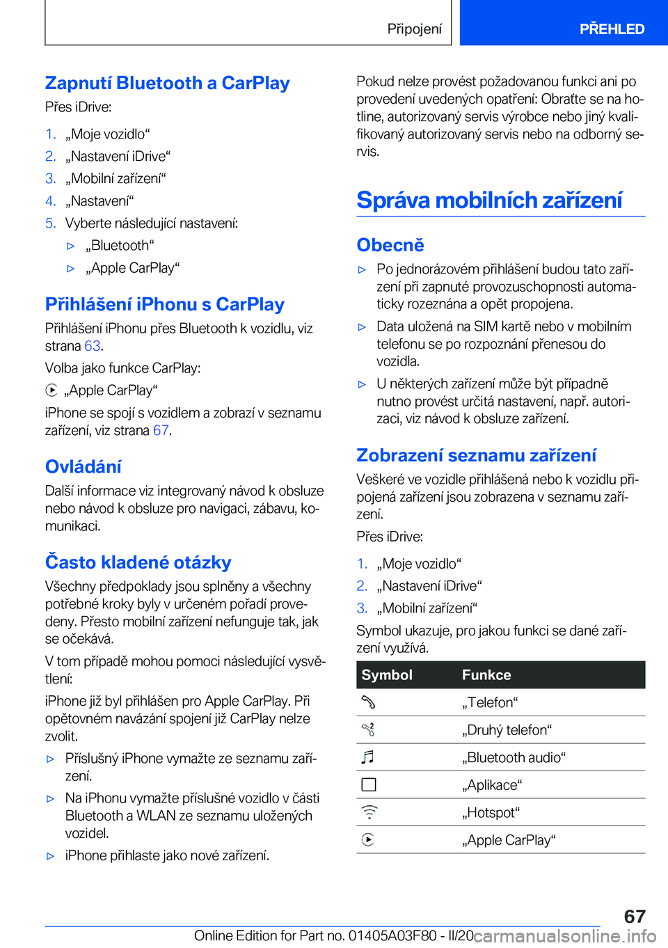 BMW 3 SERIES 2020  Návod na použití (in Czech) �Z�a�p�n�u�t�