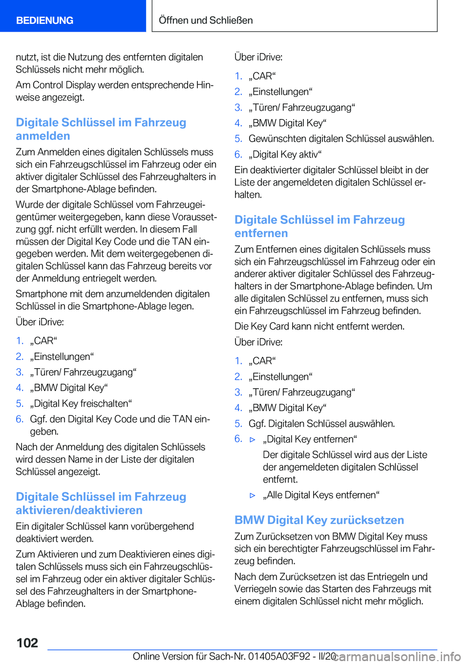 BMW 3 SERIES 2020  Betriebsanleitungen (in German) �n�u�t�z�t�,��i�s�t��d�i�e��N�u�t�z�u�n�g��d�e�s��e�n�t�f�e�r�n�t�e�n��d�i�g�i�t�a�l�e�n�S�c�h�l�