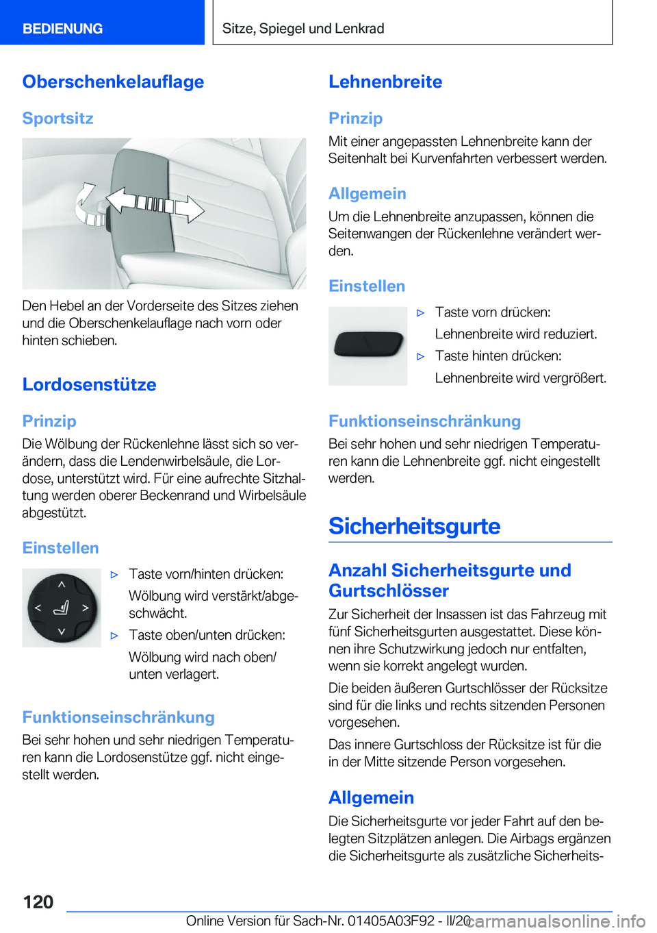 BMW 3 SERIES 2020  Betriebsanleitungen (in German) �O�b�e�r�s�c�h�e�n�k�e�l�a�u�f�l�a�g�e
�S�p�o�r�t�s�i�t�z
�D�e�n��H�e�b�e�l��a�n��d�e�r��V�o�r�d�e�r�s�e�i�t�e��d�e�s��S�i�t�z�e�s��z�i�e�h�e�n
�u�n�d��d�i�e��O�b�e�r�s�c�h�e�n�k�e�l�a�u�f�l�