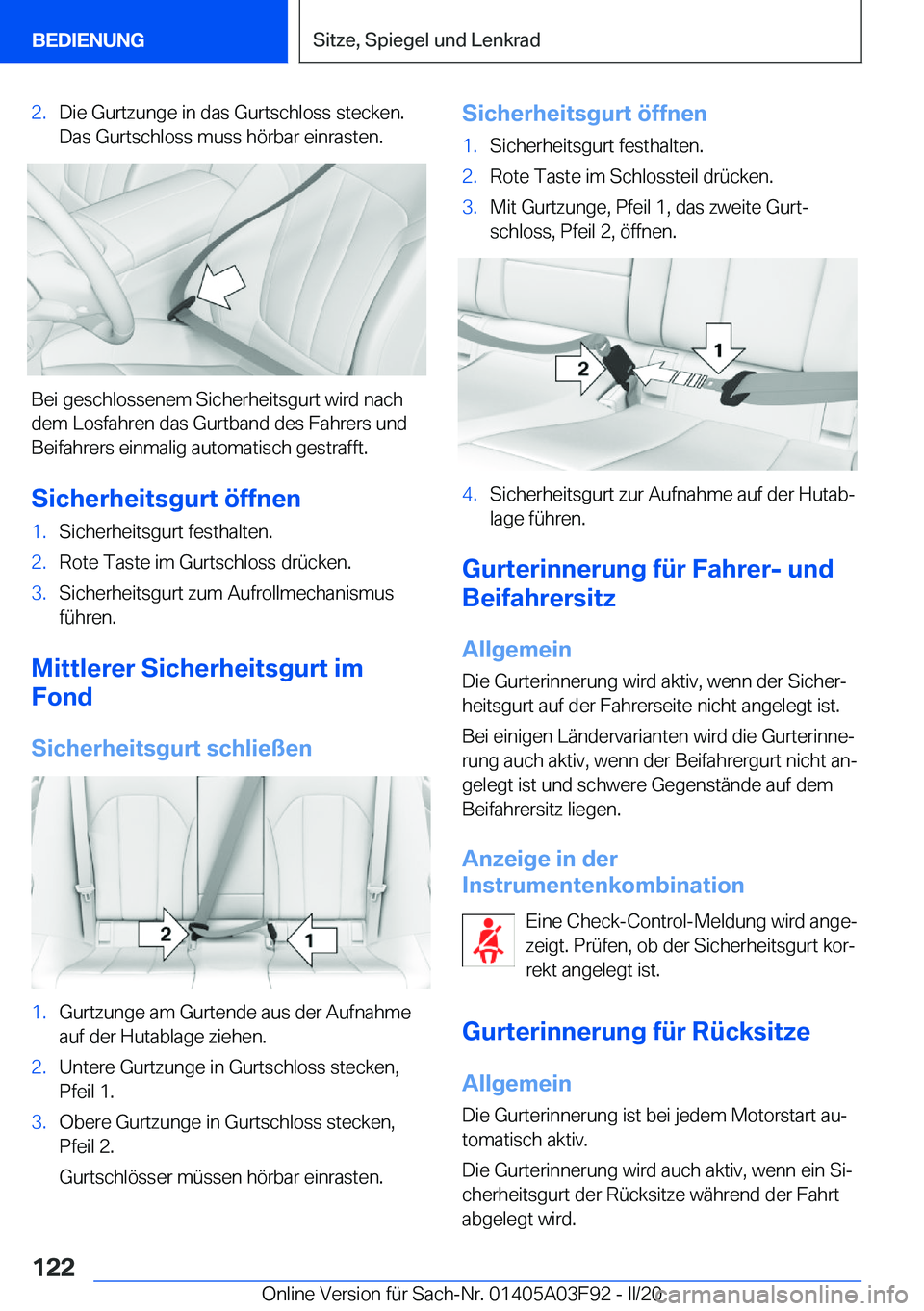 BMW 3 SERIES 2020  Betriebsanleitungen (in German) �2�.�D�i�e��G�u�r�t�z�u�n�g�e��i�n��d�a�s��G�u�r�t�s�c�h�l�o�s�s��s�t�e�c�k�e�n�.�D�a�s��G�u�r�t�s�c�h�l�o�s�s��m�u�s�s��h�