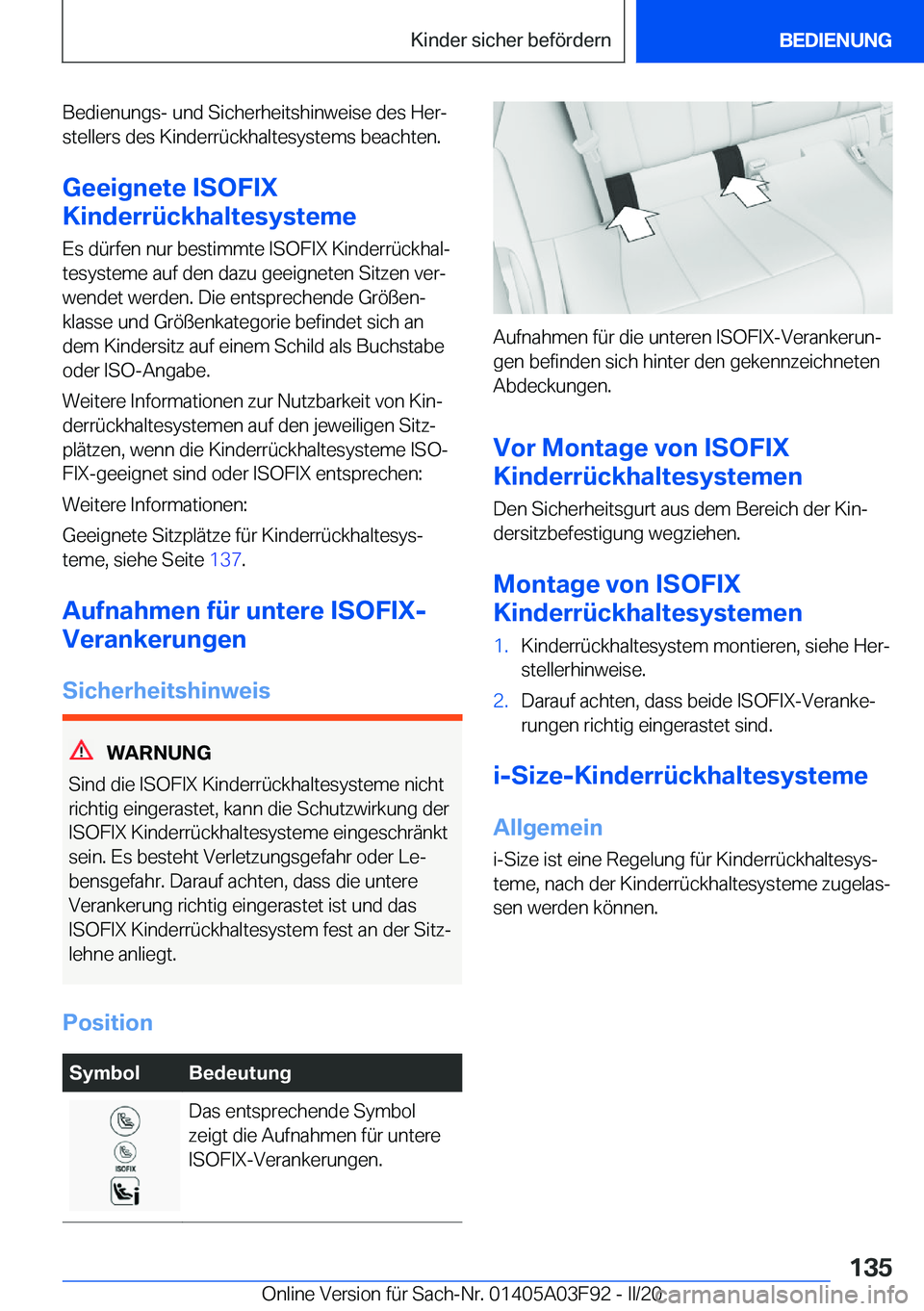 BMW 3 SERIES 2020  Betriebsanleitungen (in German) �B�e�d�i�e�n�u�n�g�s�-��u�n�d��S�i�c�h�e�r�h�e�i�t�s�h�i�n�w�e�i�s�e��d�e�s��H�e�rj�s�t�e�l�l�e�r�s��d�e�s��K�i�n�d�e�r�r�