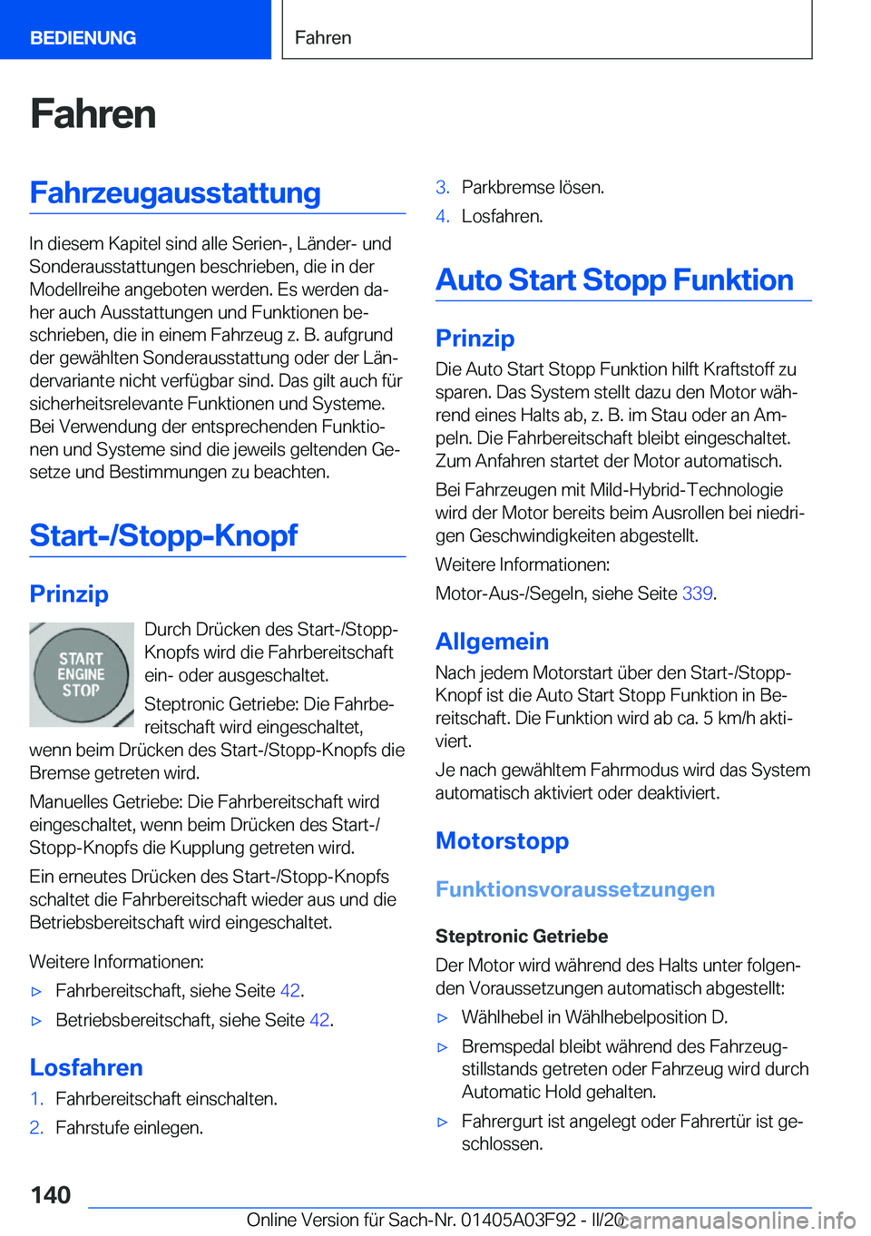 BMW 3 SERIES 2020  Betriebsanleitungen (in German) �F�a�h�r�e�n�F�a�h�r�z�e�u�g�a�u�s�s�t�a�t�t�u�n�g
�I�n��d�i�e�s�e�m��K�a�p�i�t�e�l��s�i�n�d��a�l�l�e��S�e�r�i�e�n�-�,��L�