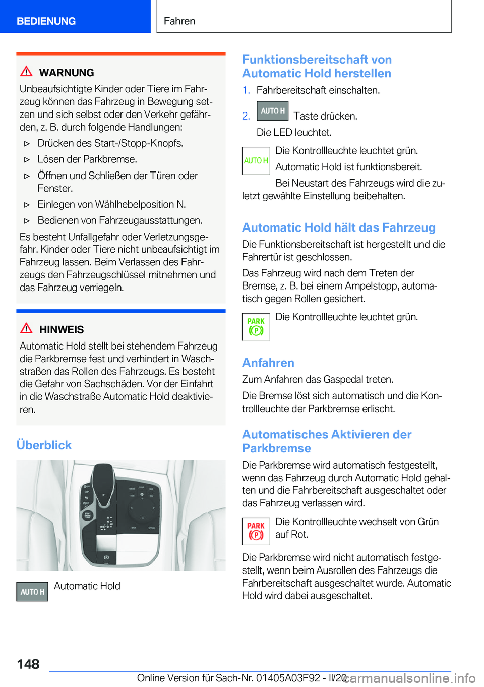 BMW 3 SERIES 2020  Betriebsanleitungen (in German) �W�A�R�N�U�N�G
�U�n�b�e�a�u�f�s�i�c�h�t�i�g�t�e��K�i�n�d�e�r��o�d�e�r��T�i�e�r�e��i�m��F�a�h�rj �z�e�u�g��k�