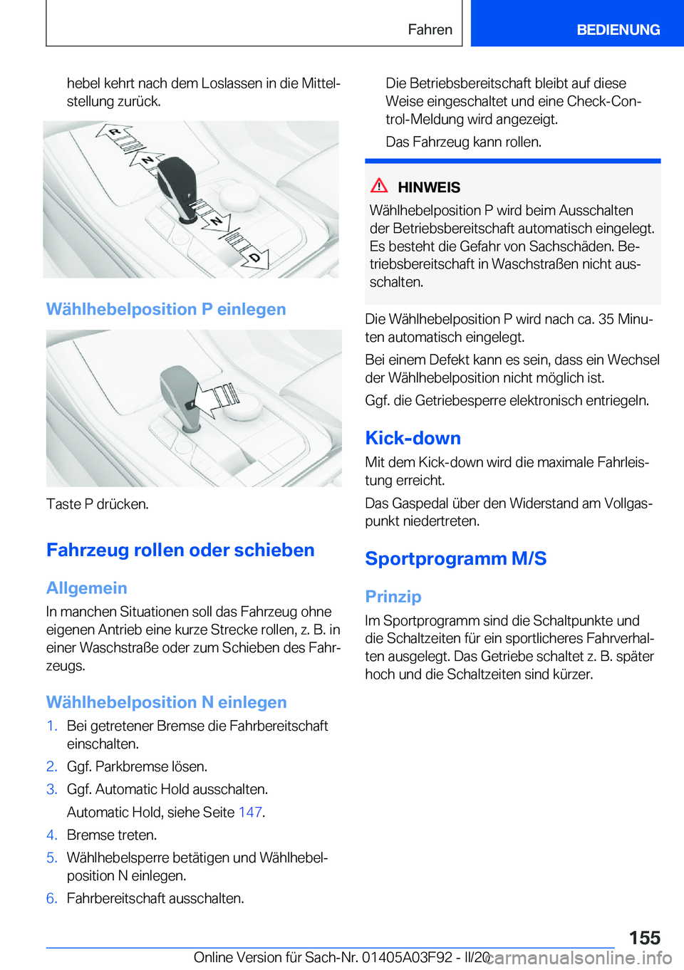 BMW 3 SERIES 2020  Betriebsanleitungen (in German) �h�e�b�e�l��k�e�h�r�t��n�a�c�h��d�e�m��L�o�s�l�a�s�s�e�n��i�n��d�i�e��M�i�t�t�e�lj�s�t�e�l�l�u�n�g��z�u�r�