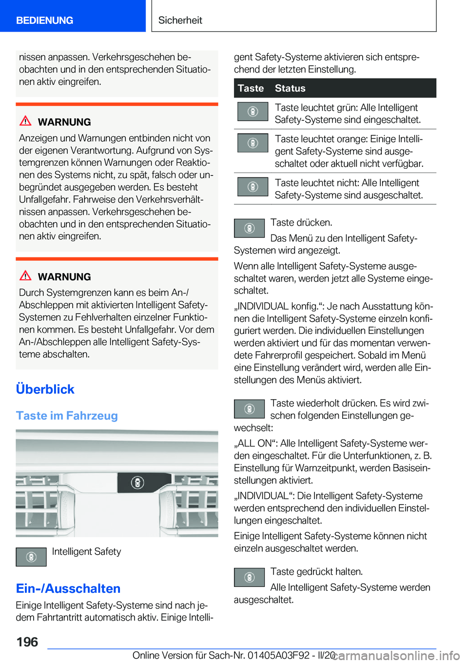 BMW 3 SERIES 2020  Betriebsanleitungen (in German) �n�i�s�s�e�n��a�n�p�a�s�s�e�n�.��V�e�r�k�e�h�r�s�g�e�s�c�h�e�h�e�n��b�ej
�o�b�a�c�h�t�e�n��u�n�d��i�n��d�e�n��e�n�t�s�p�r�e�c�h�e�n�d�e�n��S�i�t�u�a�t�i�oj �n�e�n��a�k�t�i�v��e�i�n�g�r�e�i