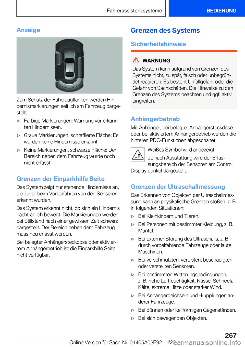 BMW 3 SERIES 2020  Betriebsanleitungen (in German) �A�n�z�e�i�g�e
�Z�u�m��S�c�h�u�t�z��d�e�r��F�a�h�r�z�e�u�g�f�l�a�n�k�e�n��w�e�r�d�e�n��H�i�nj�d�e�r�n�i�s�m�a�r�k�i�e�r�u�n�g�e�n��s�e�i�t�l�i�c�h��a�m��F�a�h�r�z�e�u�g��d�a�r�g�ej
�s�t�e�l