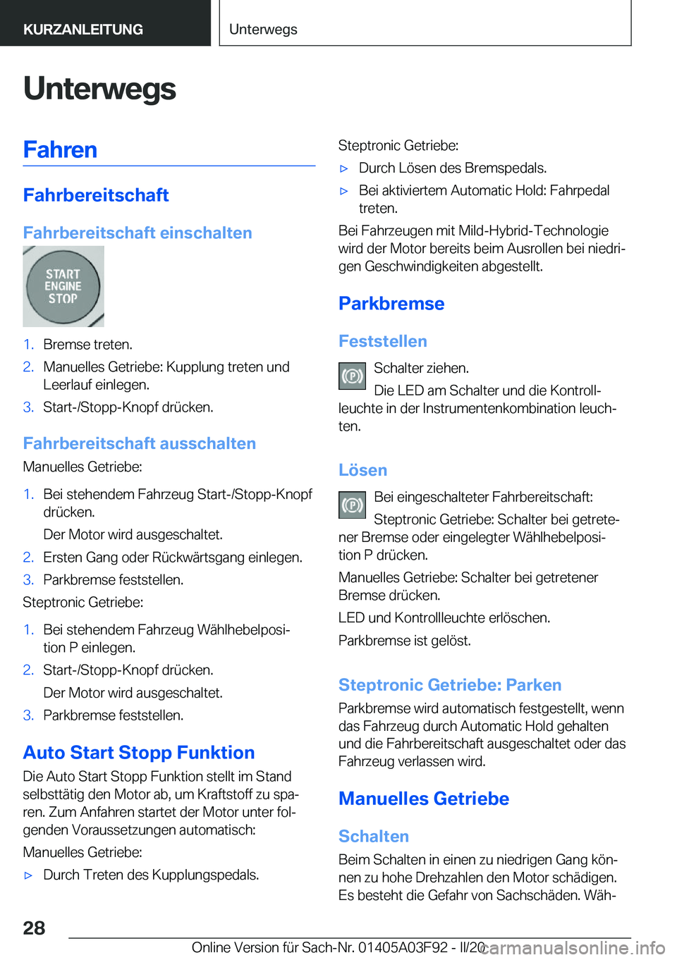 BMW 3 SERIES 2020  Betriebsanleitungen (in German) �U�n�t�e�r�w�e�g�s�F�a�h�r�e�n
�F�a�h�r�b�e�r�e�i�t�s�c�h�a�f�t
�F�a�h�r�b�e�r�e�i�t�s�c�h�a�f�t��e�i�n�s�c�h�a�l�t�e�n
�1�.�B�r�e�m�s�e��t�r�e�t�e�n�.�2�.�M�a�n�u�e�l�l�e�s��G�e�t�r�i�e�b�e�:��K�