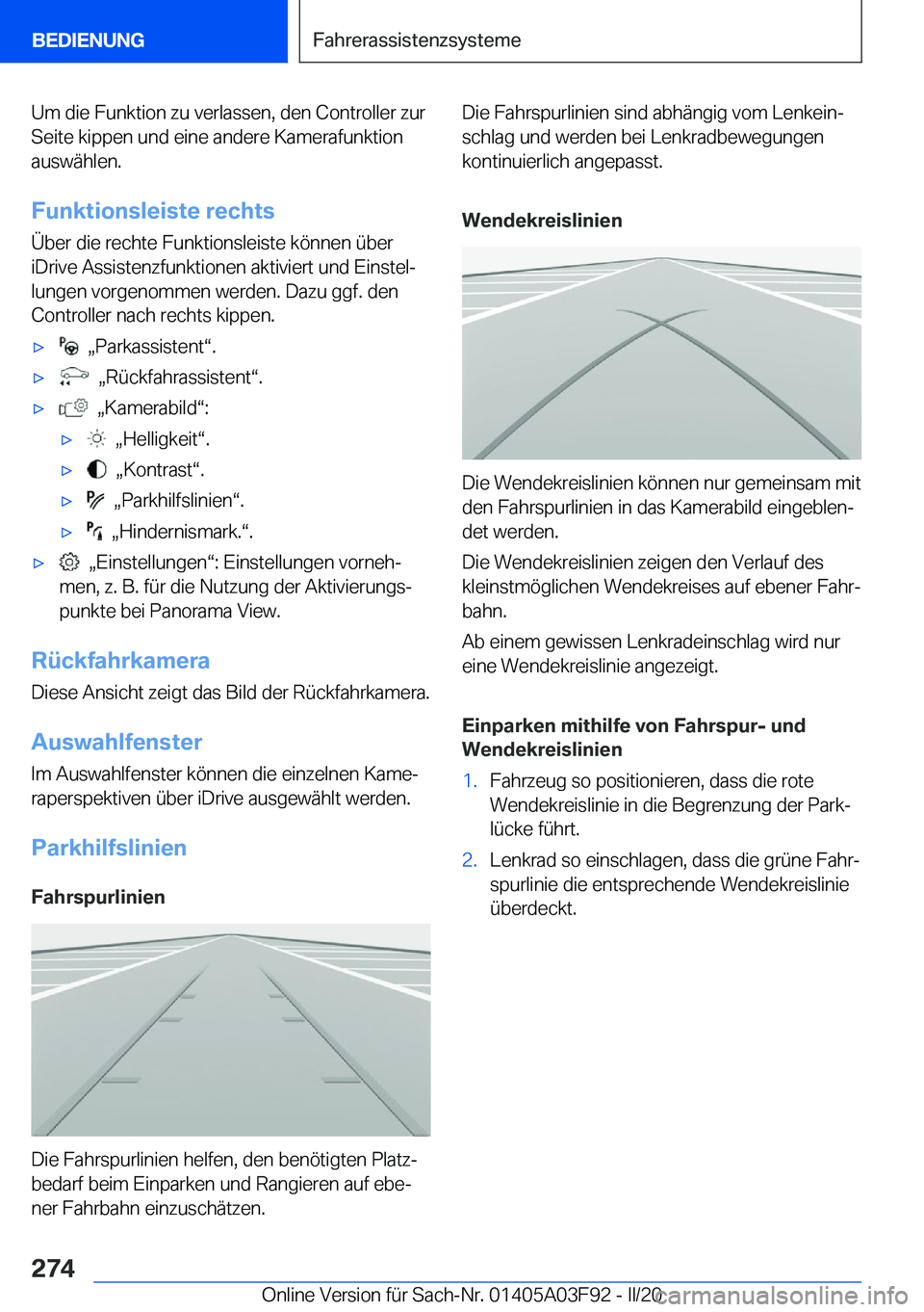 BMW 3 SERIES 2020  Betriebsanleitungen (in German) �U�m��d�i�e��F�u�n�k�t�i�o�n��z�u��v�e�r�l�a�s�s�e�n�,��d�e�n��C�o�n�t�r�o�l�l�e�r��z�u�r
�S�e�i�t�e��k�i�p�p�e�n��u�n�d��e�i�n�e��a�n�d�e�r�e��K�a�m�e�r�a�f�u�n�k�t�i�o�n �a�u�s�w�