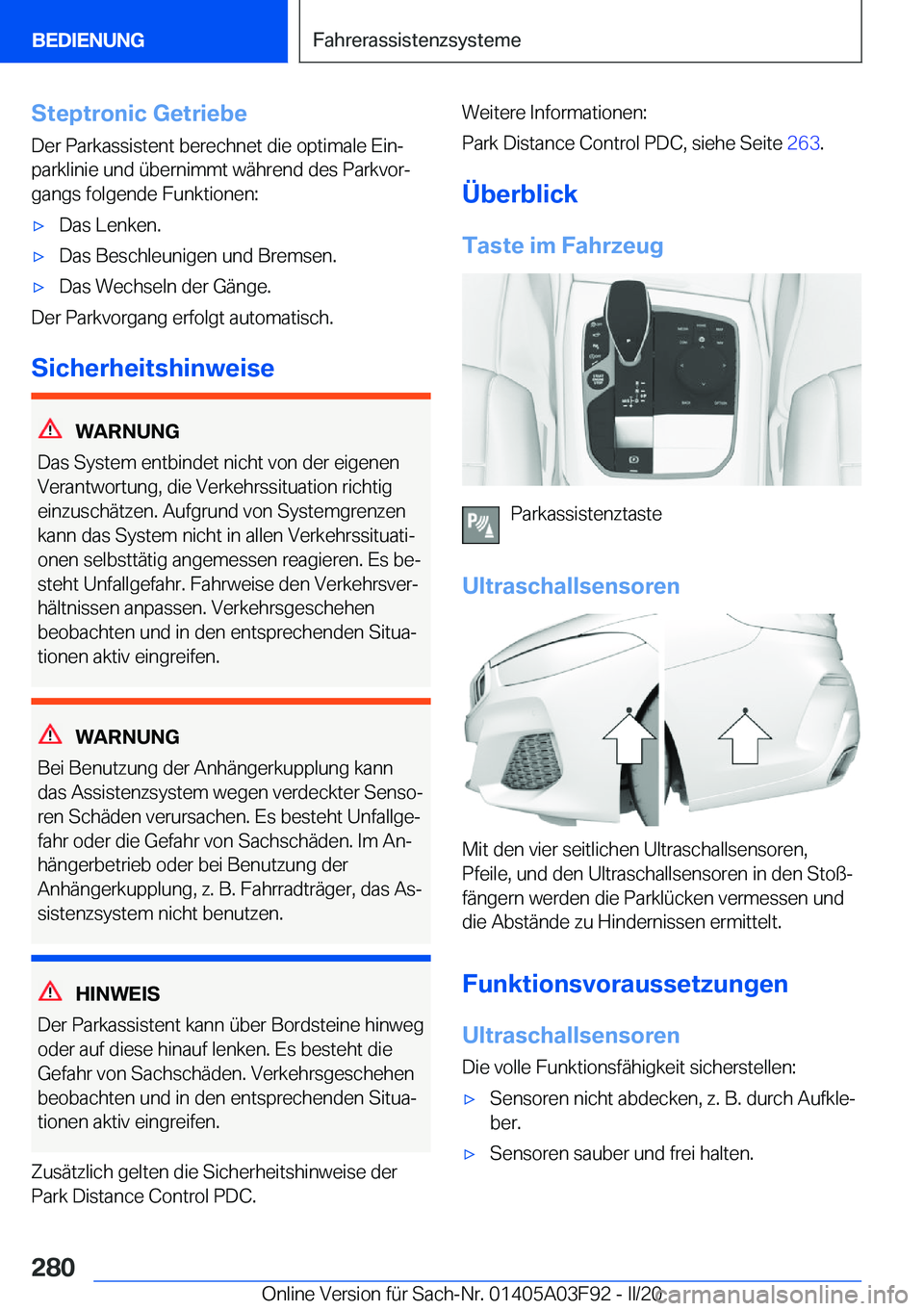 BMW 3 SERIES 2020  Betriebsanleitungen (in German) �S�t�e�p�t�r�o�n�i�c��G�e�t�r�i�e�b�e
�D�e�r��P�a�r�k�a�s�s�i�s�t�e�n�t��b�e�r�e�c�h�n�e�t��d�i�e��o�p�t�i�m�a�l�e��E�i�nj
�p�a�r�k�l�i�n�i�e��u�n�d��