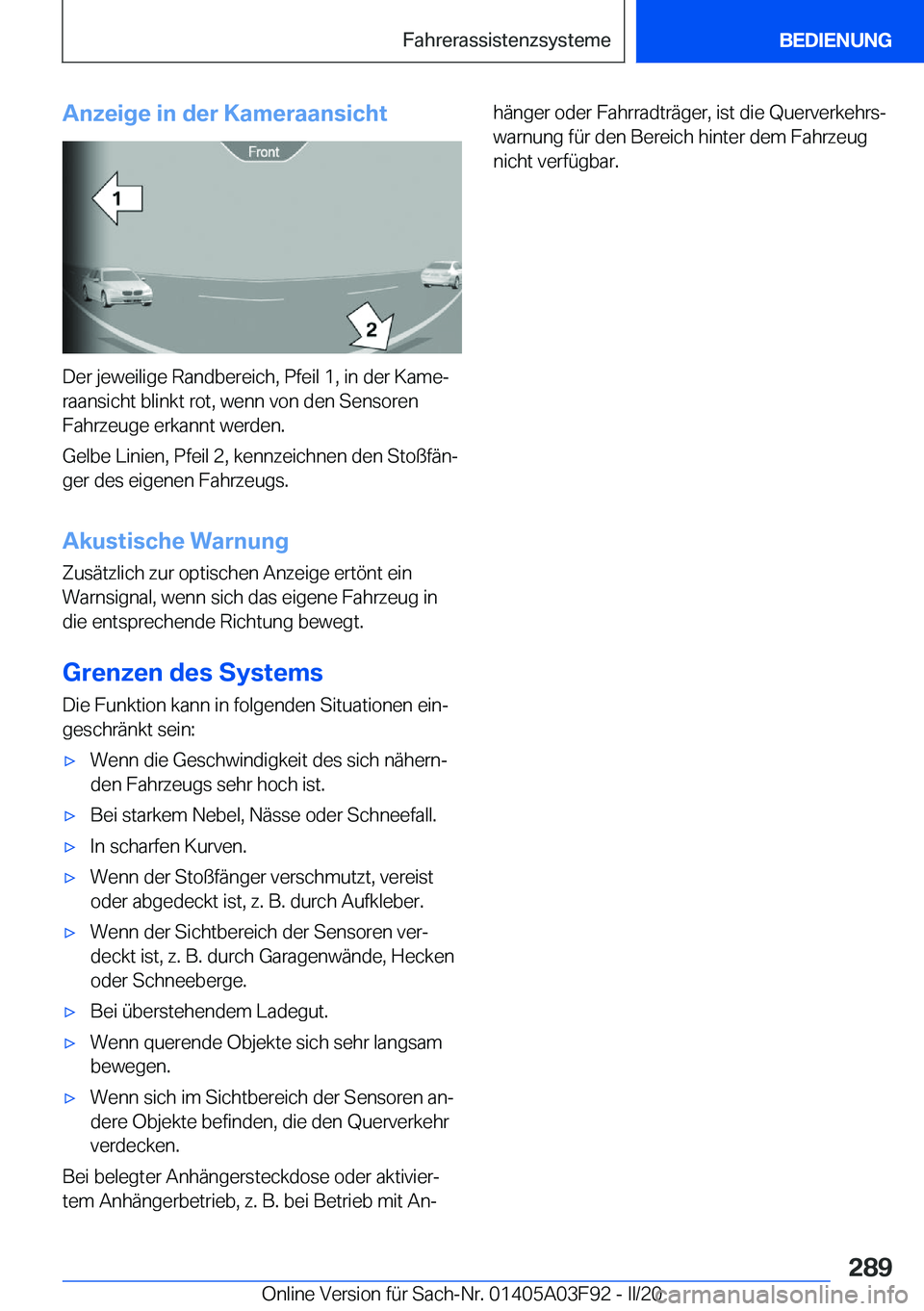 BMW 3 SERIES 2020  Betriebsanleitungen (in German) �A�n�z�e�i�g�e��i�n��d�e�r��K�a�m�e�r�a�a�n�s�i�c�h�t
�D�e�r��j�e�w�e�i�l�i�g�e��R�a�n�d�b�e�r�e�i�c�h�,��P�f�e�i�l��1�,��i�n��d�e�r��K�a�m�ej
�r�a�a�n�s�i�c�h�t��b�l�i�n�k�t��r�o�t�,��w