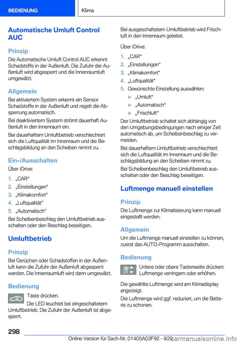 BMW 3 SERIES 2020  Betriebsanleitungen (in German) �A�u�t�o�m�a�t�i�s�c�h�e��U�m�l�u�f�t��C�o�n�t�r�o�l
�A�U�C
�P�r�i�n�z�i�p �D�i�e��A�u�t�o�m�a�t�i�s�c�h�e��U�m�l�u�f�t��C�o�n�t�r�o�l��A�U�C��e�r�k�e�n�n�t
�S�c�h�a�d�s�t�o�f�f�e��i�n��d�e�r