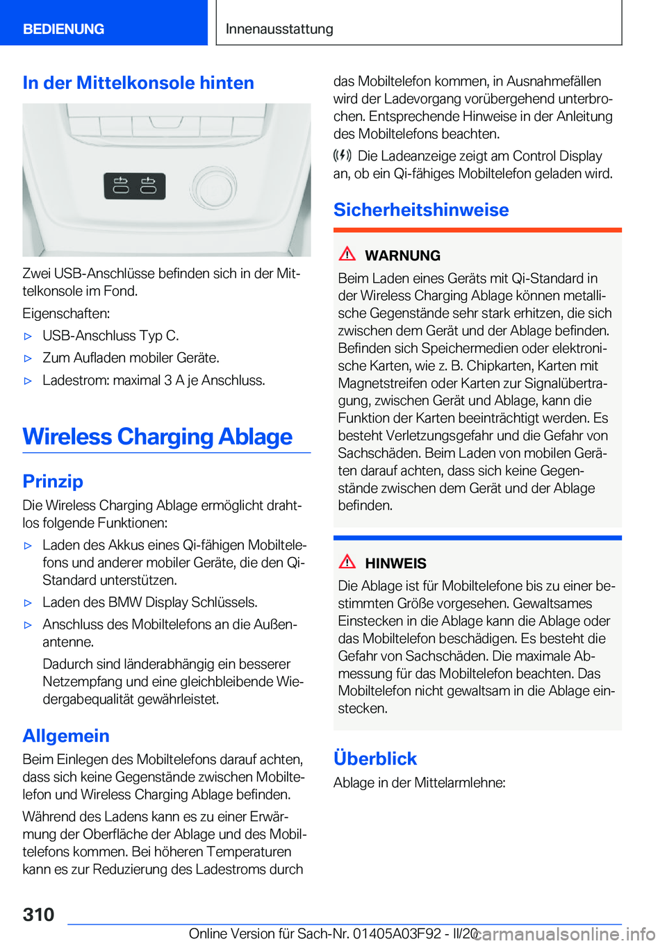 BMW 3 SERIES 2020  Betriebsanleitungen (in German) �I�n��d�e�r��M�i�t�t�e�l�k�o�n�s�o�l�e��h�i�n�t�e�n
�Z�w�e�i��U�S�B�-�A�n�s�c�h�l�