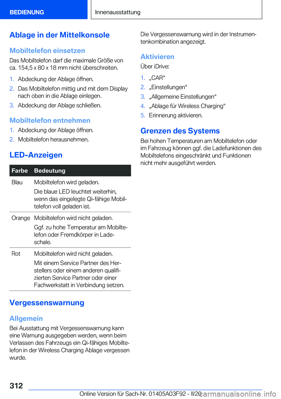 BMW 3 SERIES 2020  Betriebsanleitungen (in German) �A�b�l�a�g�e��i�n��d�e�r��M�i�t�t�e�l�k�o�n�s�o�l�e
�M�o�b�i�l�t�e�l�e�f�o�n��e�i�n�s�e�t�z�e�n �D�a�s��M�o�b�i�l�t�e�l�e�f�o�n��d�a�r�f��d�i�e��m�a�x�i�m�a�l�e��G�r�