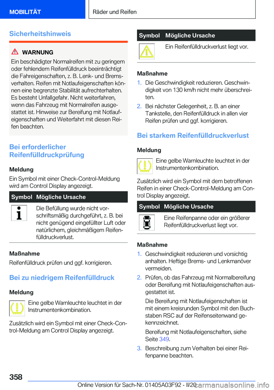 BMW 3 SERIES 2020  Betriebsanleitungen (in German) �S�i�c�h�e�r�h�e�i�t�s�h�i�n�w�e�i�s
�W�A�R�N�U�N�G
�E�i�n��b�e�s�c�h�
