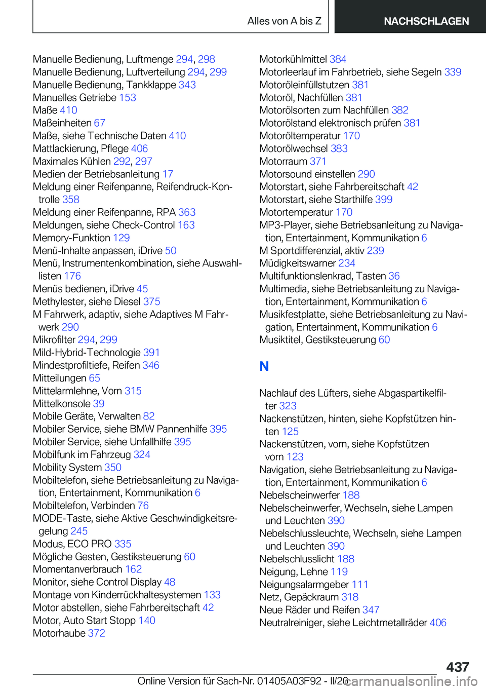BMW 3 SERIES 2020  Betriebsanleitungen (in German) �M�a�n�u�e�l�l�e��B�e�d�i�e�n�u�n�g�,��L�u�f�t�m�e�n�g�e��2�9�4�,��2�9�8 �
�M�a�n�u�e�l�l�e��B�e�d�i�e�n�u�n�g�,��L�u�f�t�v�e�r�t�e�i�l�u�n�g� �2�9�4�,��2�9�9 �
�M�a�n�u�e�l�l�e��B�e�d�i�e�