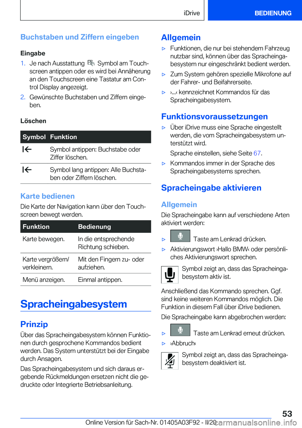 BMW 3 SERIES 2020  Betriebsanleitungen (in German) �B�u�c�h�s�t�a�b�e�n��u�n�d��Z�i�f�f�e�r�n��e�i�n�g�e�b�e�n�E�i�n�g�a�b�e�1�.�J�e��n�a�c�h��A�u�s�s�t�a�t�t�u�n�g�����S�y�m�b�o�l��a�m��T�o�u�c�hj
�s�c�r�e�e�n��a�n�t�i�p�p�e�n��o�d�e�r�