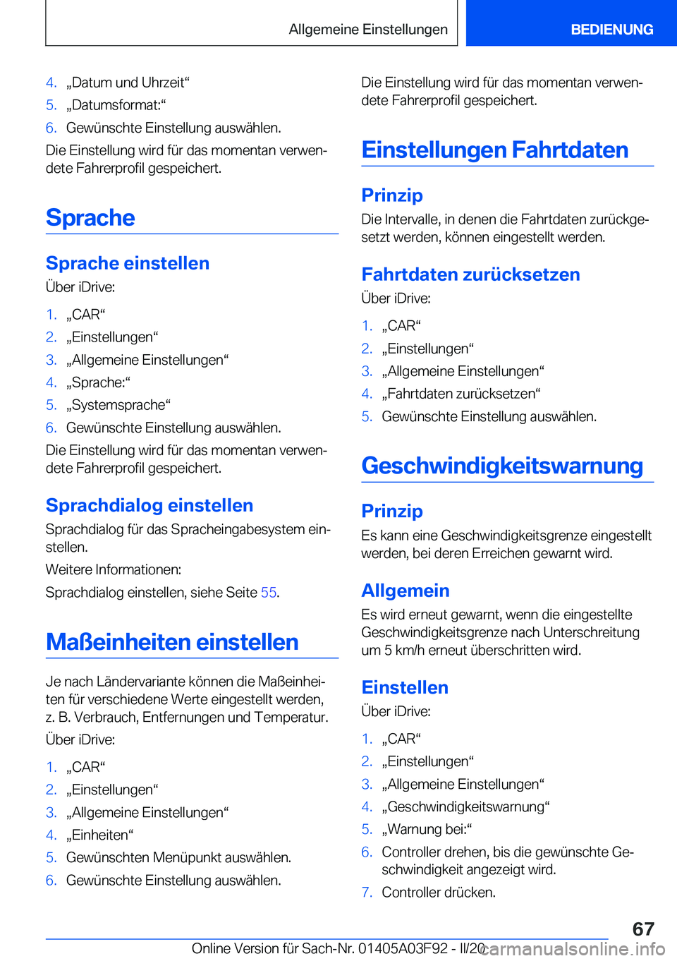 BMW 3 SERIES 2020  Betriebsanleitungen (in German) �4�.x�D�a�t�u�m��u�n�d��U�h�r�z�e�i�tv�5�.x�D�a�t�u�m�s�f�o�r�m�a�t�:v�6�.�G�e�w�