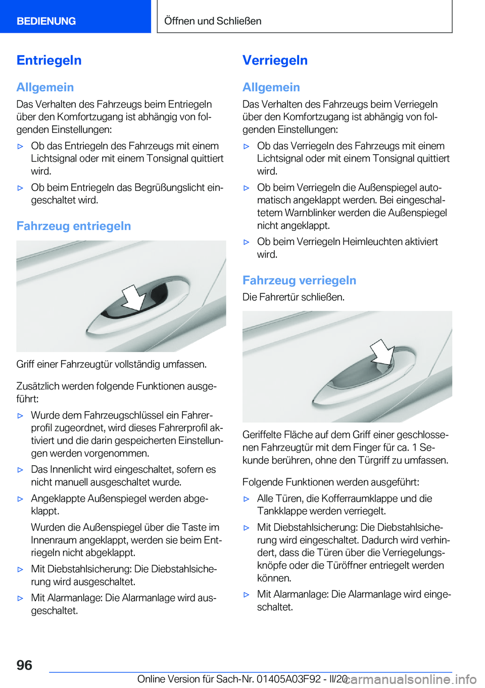 BMW 3 SERIES 2020  Betriebsanleitungen (in German) �E�n�t�r�i�e�g�e�l�n
�A�l�l�g�e�m�e�i�n �D�a�s��V�e�r�h�a�l�t�e�n��d�e�s��F�a�h�r�z�e�u�g�s��b�e�i�m��E�n�t�r�i�e�g�e�l�n
�