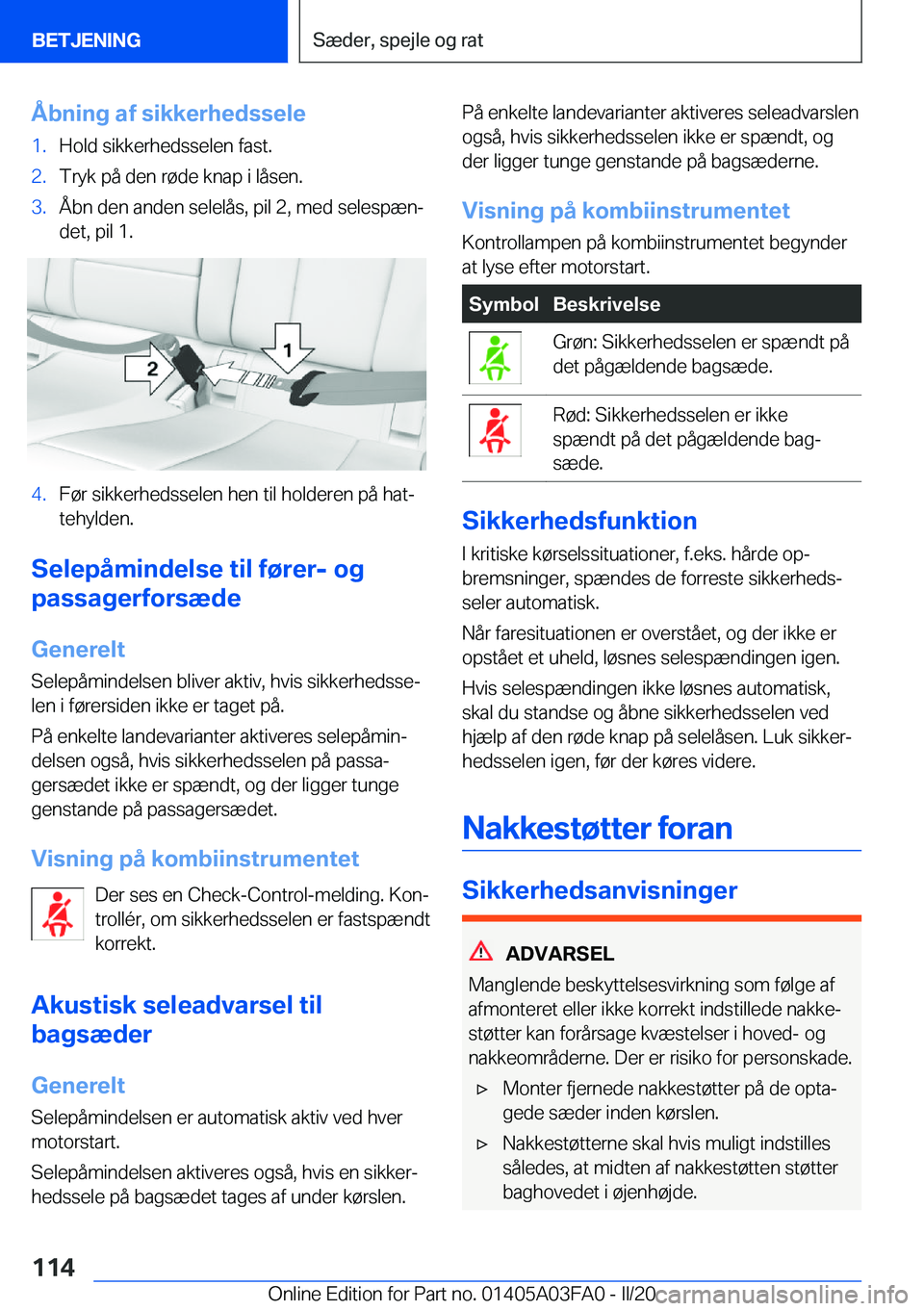 BMW 3 SERIES 2020  InstruktionsbØger (in Danish) �Å�b�n�i�n�g��a�f��s�i�k�k�e�r�h�e�d�s�s�e�l�e�1�.�H�o�l�d��s�i�k�k�e�r�h�e�d�s�s�e�l�e�n��f�a�s�t�.�2�.�T�r�y�k��p�å��d�e�n��r�