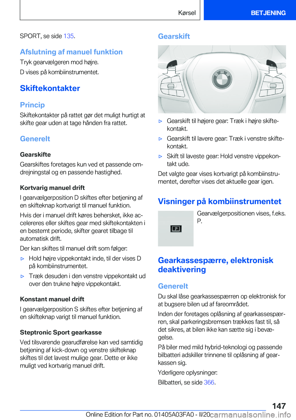 BMW 3 SERIES 2020  InstruktionsbØger (in Danish) �S�P�O�R�T�,��s�e��s�i�d�e��1�3�5�.
�A�f�s�l�u�t�n�i�n�g��a�f��m�a�n�u�e�l��f�u�n�k�t�i�o�n �T�r�y�k��g�e�a�r�v�æ�l�g�e�r�e�n��m�o�d��h�