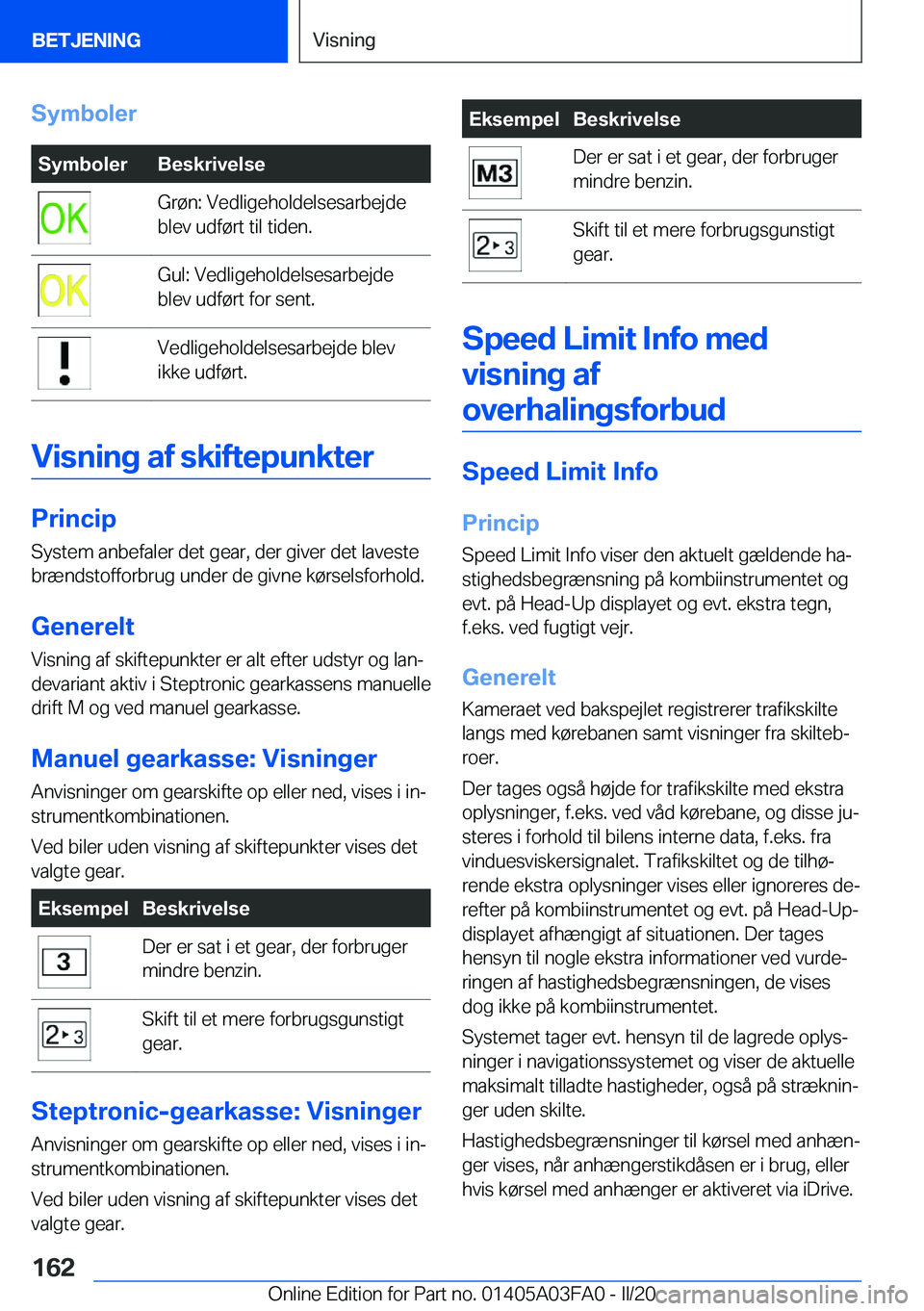 BMW 3 SERIES 2020  InstruktionsbØger (in Danish) �S�y�m�b�o�l�e�r�S�y�m�b�o�l�e�r�B�e�s�k�r�i�v�e�l�s�e�G�r�