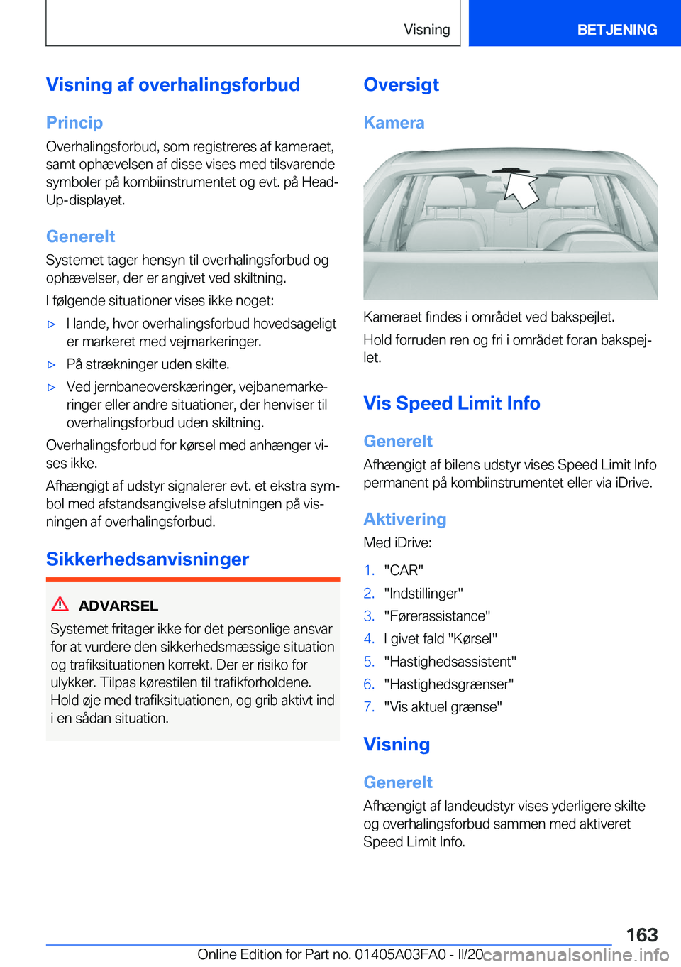 BMW 3 SERIES 2020  InstruktionsbØger (in Danish) �V�i�s�n�i�n�g��a�f��o�v�e�r�h�a�l�i�n�g�s�f�o�r�b�u�d�P�r�i�n�c�i�p
�O�v�e�r�h�a�l�i�n�g�s�f�o�r�b�u�d�,��s�o�m��r�e�g�i�s�t�r�e�r�e�s��a�f��k�a�m�e�r�a�e�t�,
�s�a�m�t��o�p�h�æ�v�e�l�s�e�n��