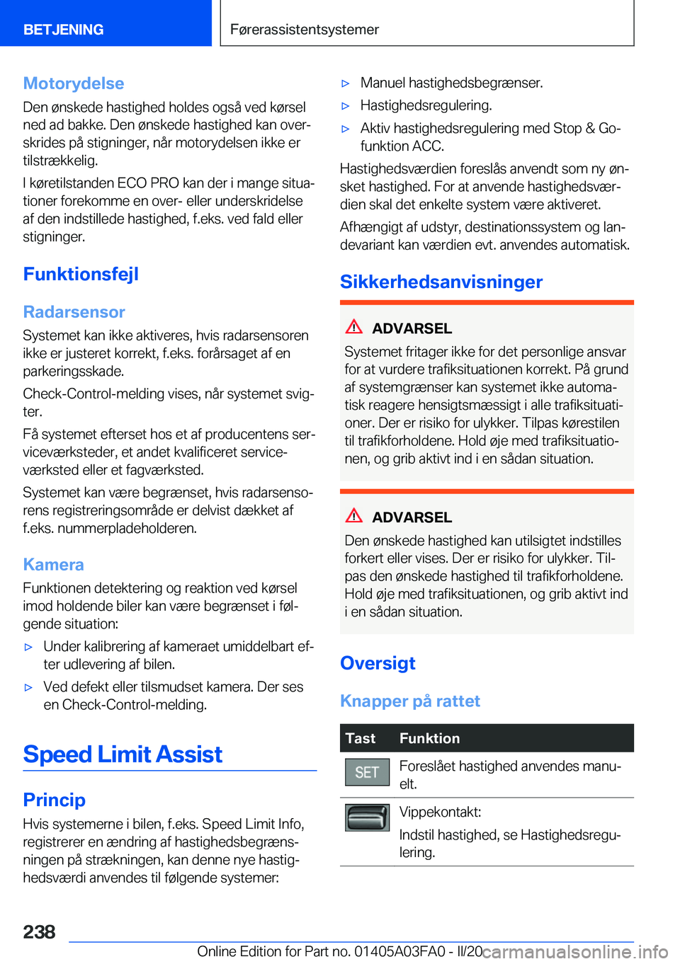 BMW 3 SERIES 2020  InstruktionsbØger (in Danish) �M�o�t�o�r�y�d�e�l�s�e�D�e�n��