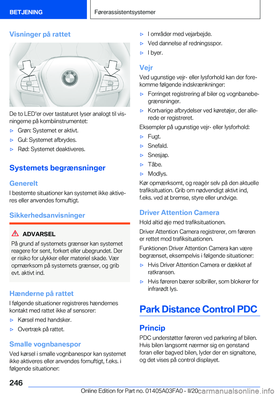 BMW 3 SERIES 2020  InstruktionsbØger (in Danish) �V�i�s�n�i�n�g�e�r��p�å��r�a�t�t�e�t
�D�e��t�o��L�E�D�'�e�r��o�v�e�r��t�a�s�t�a�t�u�r�e�t��l�y�s�e�r��a�n�a�l�o�g�t��t�i�l��v�i�sj�n�i�n�g�e�r�n�e��p�å��k�o�m�b�i�i�n�s�t�r�u�m�e�n�