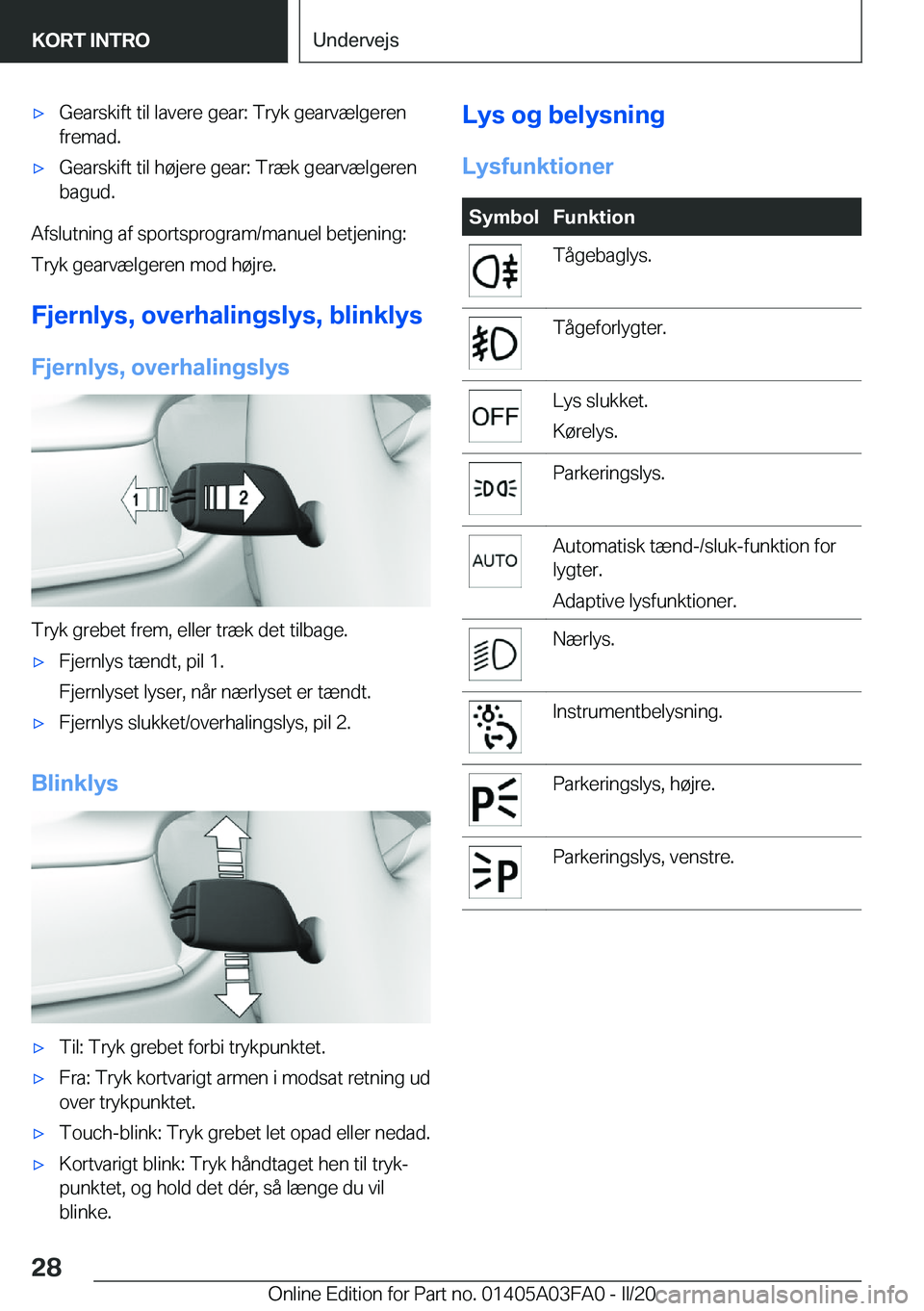 BMW 3 SERIES 2020  InstruktionsbØger (in Danish) 'x�G�e�a�r�s�k�i�f�t��t�i�l��l�a�v�e�r�e��g�e�a�r�:��T�r�y�k��g�e�a�r�v�æ�l�g�e�r�e�n
�f�r�e�m�a�d�.'x�G�e�a�r�s�k�i�f�t��t�i�l��h�