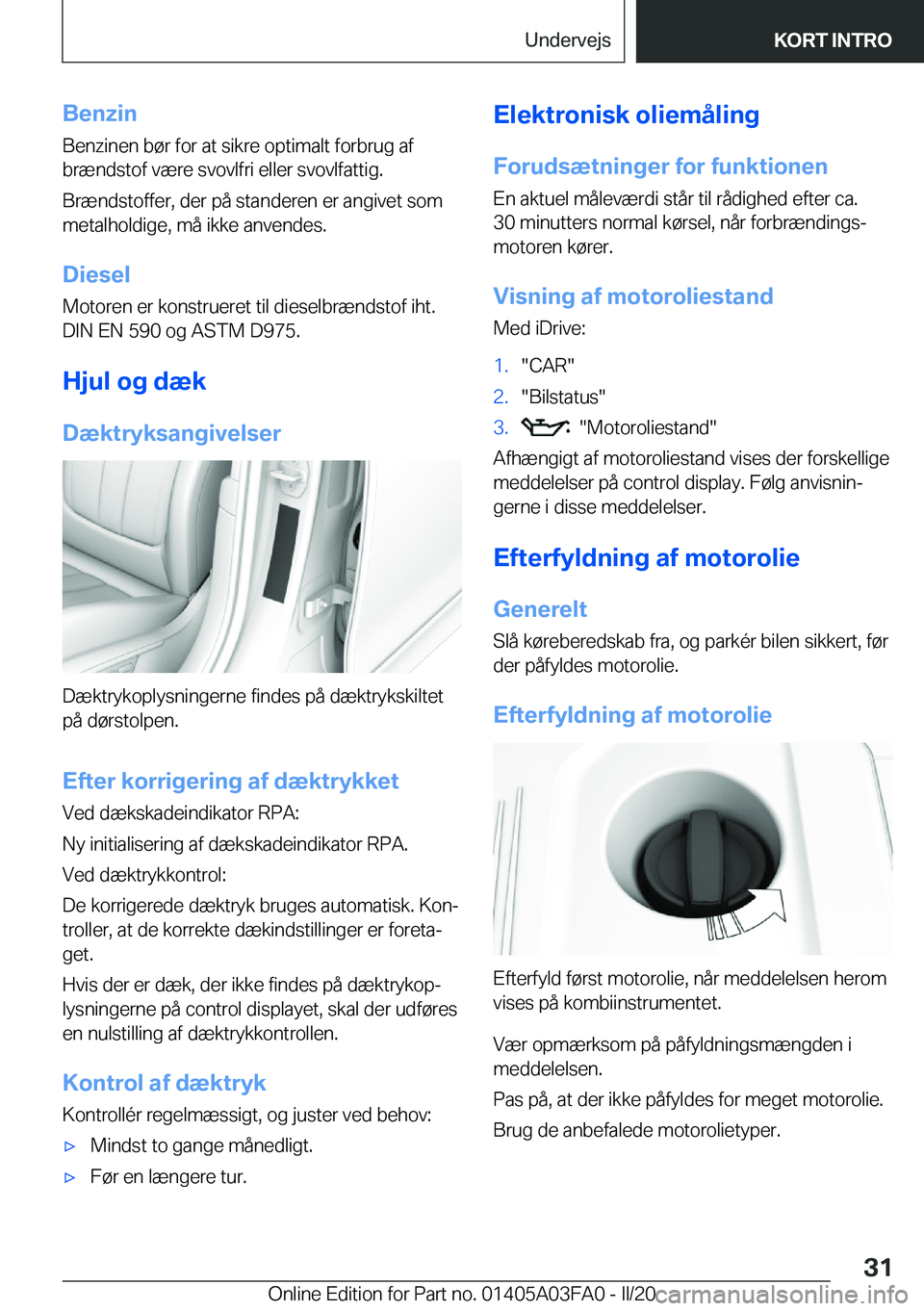 BMW 3 SERIES 2020  InstruktionsbØger (in Danish) �B�e�n�z�i�n
�B�e�n�z�i�n�e�n��b�