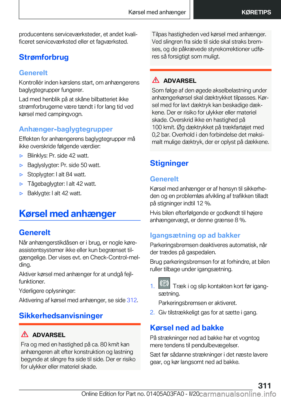 BMW 3 SERIES 2020  InstruktionsbØger (in Danish) �p�r�o�d�u�c�e�n�t�e�n�s��s�e�r�v�i�c�e�v�æ�r�k�s�t�e�d�e�r�,��e�t��a�n�d�e�t��k�v�a�l�ij
�f�i�c�e�r�e�t��s�e�r�v�i�c�e�v�æ�r�k�s�t�e�d��e�l�l�e�r��e�t��f�a�g�v�æ�r�k�s�t�e�d�.
�S�t�r�