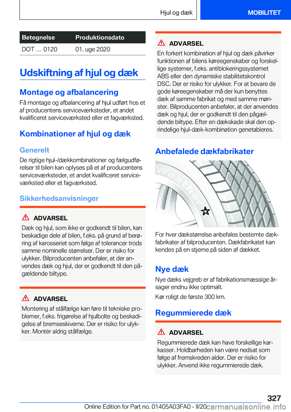 BMW 3 SERIES 2020  InstruktionsbØger (in Danish) �B�e�t�e�g�n�e�l�s�e�P�r�o�d�u�k�t�i�o�n�s�d�a�t�o�D�O�T�