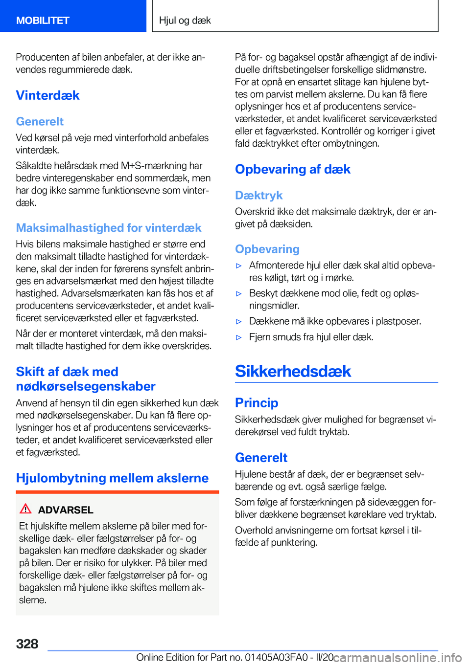 BMW 3 SERIES 2020  InstruktionsbØger (in Danish) �P�r�o�d�u�c�e�n�t�e�n��a�f��b�i�l�e�n��a�n�b�e�f�a�l�e�r�,��a�t��d�e�r��i�k�k�e��a�nj
�v�e�n�d�e�s��r�e�g�u�m�m�i�e�r�e�d�e��d�æ�k�.
�V�i�n�t�e�r�d�æ�k
�G�e�n�e�r�e�l�t
�V�e�d��k�