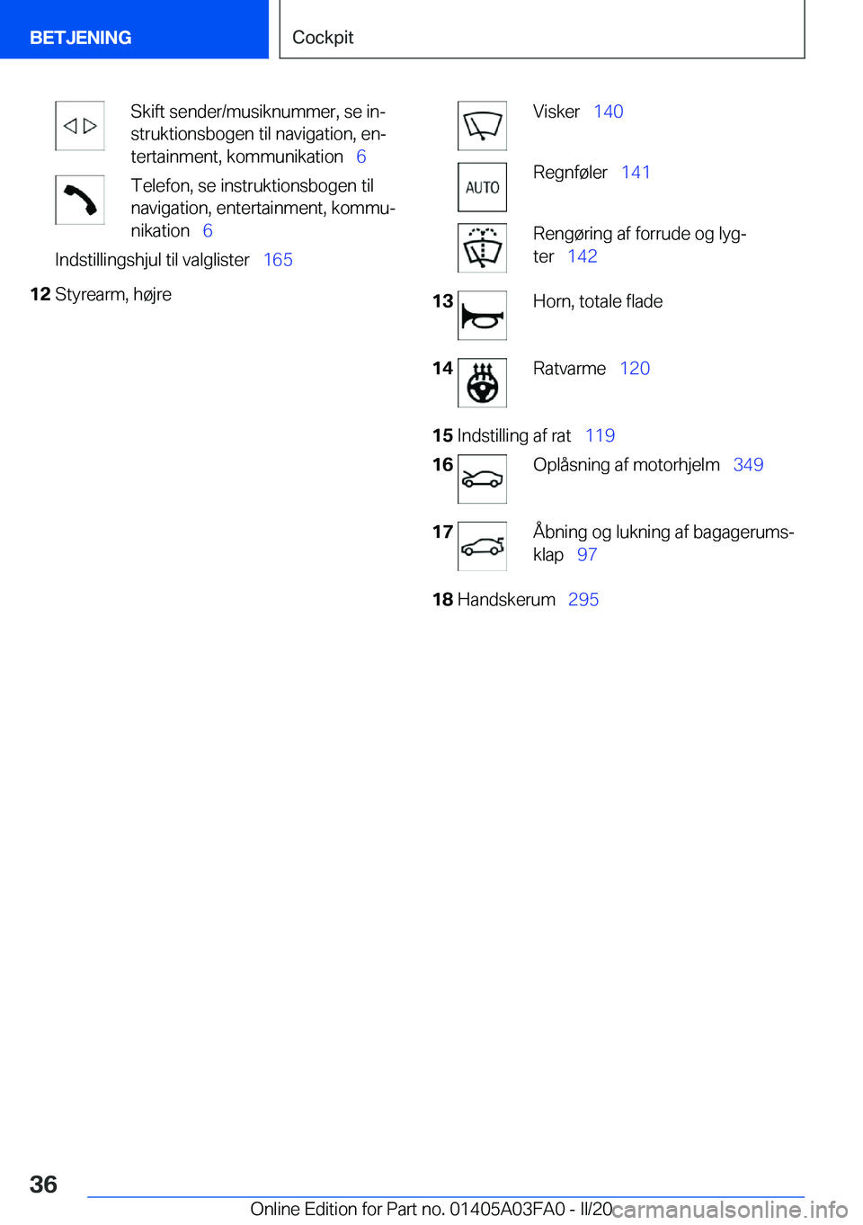 BMW 3 SERIES 2020  InstruktionsbØger (in Danish) �S�k�i�f�t��s�e�n�d�e�r�/�m�u�s�i�k�n�u�m�m�e�r�,��s�e��i�nj
�s�t�r�u�k�t�i�o�n�s�b�o�g�e�n��t�i�l��n�a�v�i�g�a�t�i�o�n�,��e�nj
�t�e�r�t�a�i�n�m�e�n�t�,��k�o�m�m�u�n�i�k�a�t�i�o�n\_ �6�T�e�