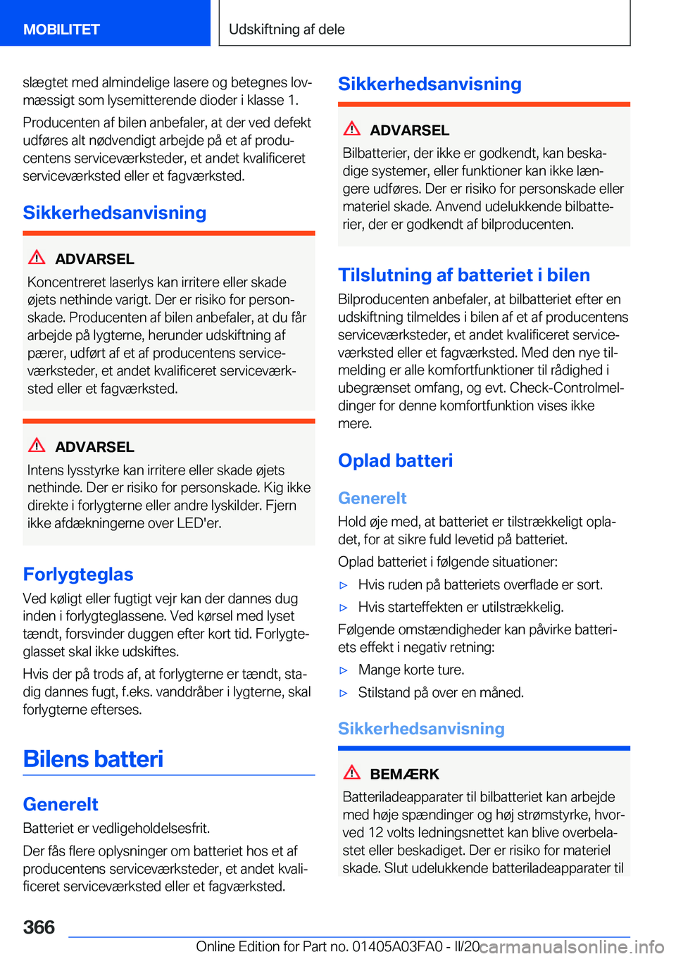 BMW 3 SERIES 2020  InstruktionsbØger (in Danish) �s�l�æ�g�t�e�t��m�e�d��a�l�m�i�n�d�e�l�i�g�e��l�a�s�e�r�e��o�g��b�e�t�e�g�n�e�s��l�o�vj
�m�æ�s�s�i�g�t��s�o�m��l�y�s�e�m�i�t�t�e�r�e�n�d�e��d�i�o�d�e�r��i��k�l�a�s�s�e��1�.
�P�r�o�d�u�c