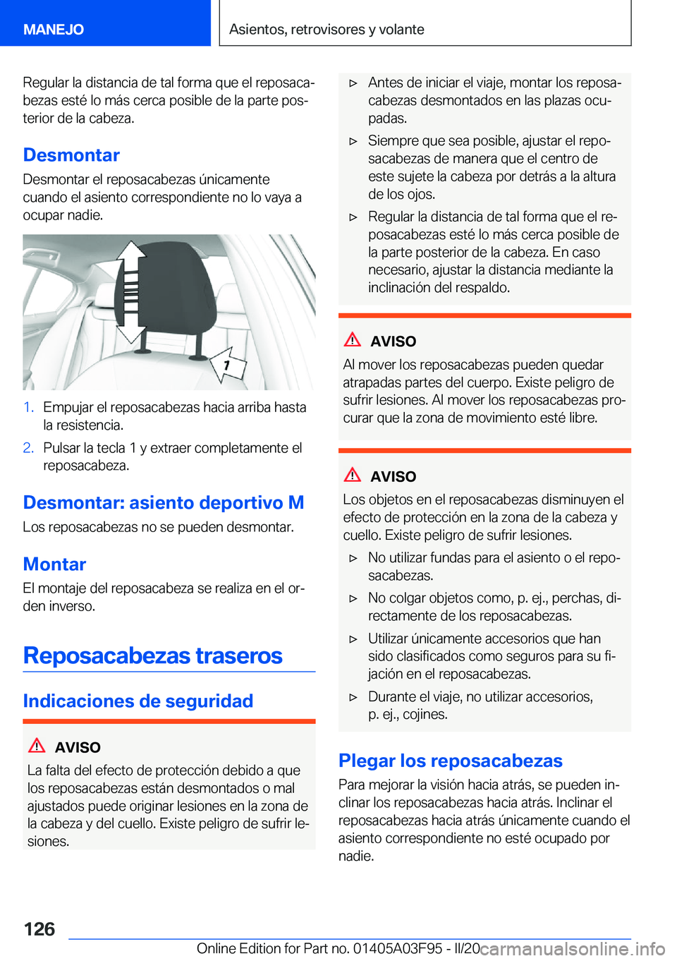 BMW 3 SERIES 2020  Manuales de Empleo (in Spanish) �R�e�g�u�l�a�r��l�a��d�i�s�t�a�n�c�i�a��d�e��t�a�l��f�o�r�m�a��q�u�e��e�l��r�e�p�o�s�a�c�aª
�b�e�z�a�s��e�s�t�