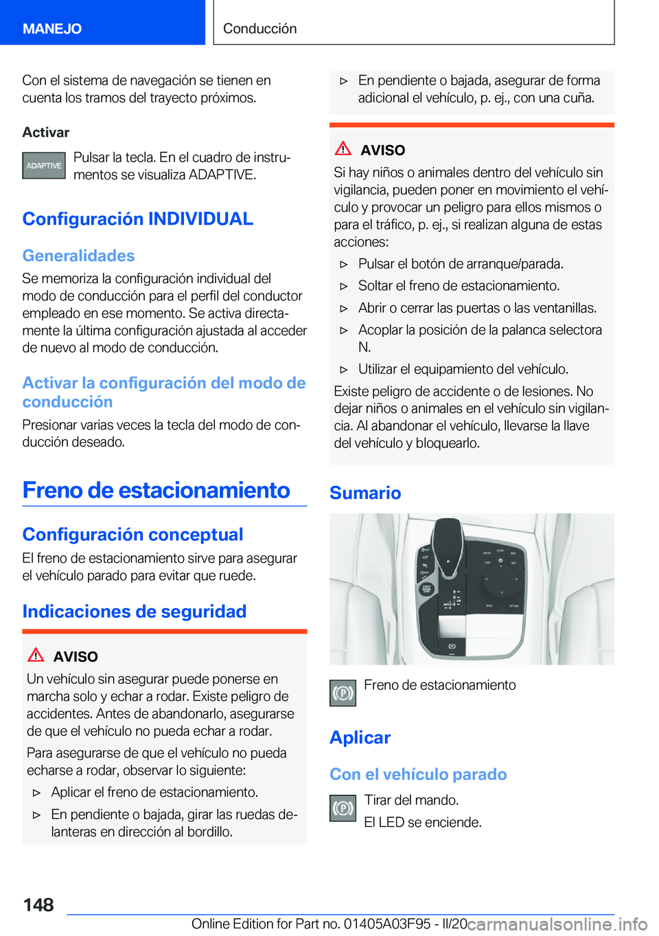 BMW 3 SERIES 2020  Manuales de Empleo (in Spanish) �C�o�n��e�l��s�i�s�t�e�m�a��d�e��n�a�v�e�g�a�c�i�