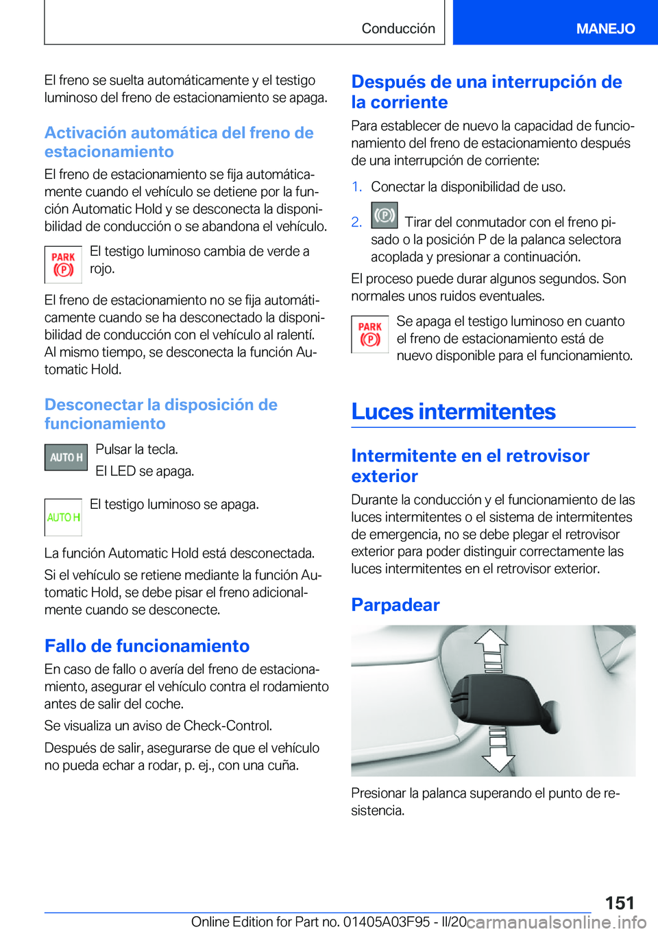 BMW 3 SERIES 2020  Manuales de Empleo (in Spanish) �E�l��f�r�e�n�o��s�e��s�u�e�l�t�a��a�u�t�o�m�