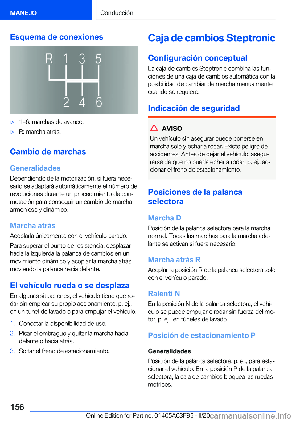 BMW 3 SERIES 2020  Manuales de Empleo (in Spanish) �E�s�q�u�e�m�a��d�e��c�o�n�e�x�i�o�n�e�s'x�1m�6�:��m�a�r�c�h�a�s��d�e��a�v�a�n�c�e�.'x�R�:��m�a�r�c�h�a��a�t�r�