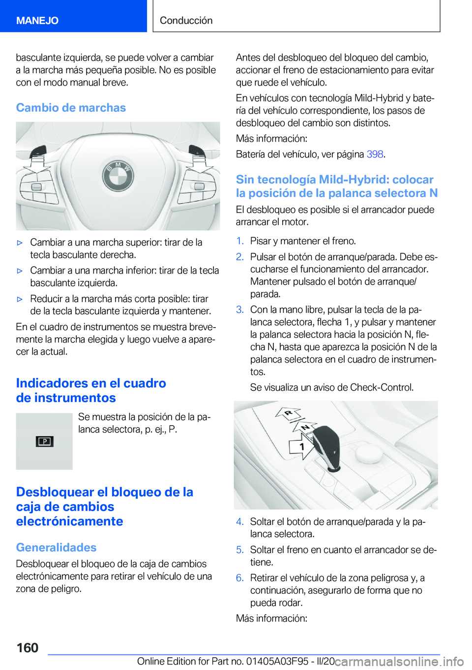 BMW 3 SERIES 2020  Manuales de Empleo (in Spanish) �b�a�s�c�u�l�a�n�t�e��i�z�q�u�i�e�r�d�a�,��s�e��p�u�e�d�e��v�o�l�v�e�r��a��c�a�m�b�i�a�r�a��l�a��m�a�r�c�h�a��m�