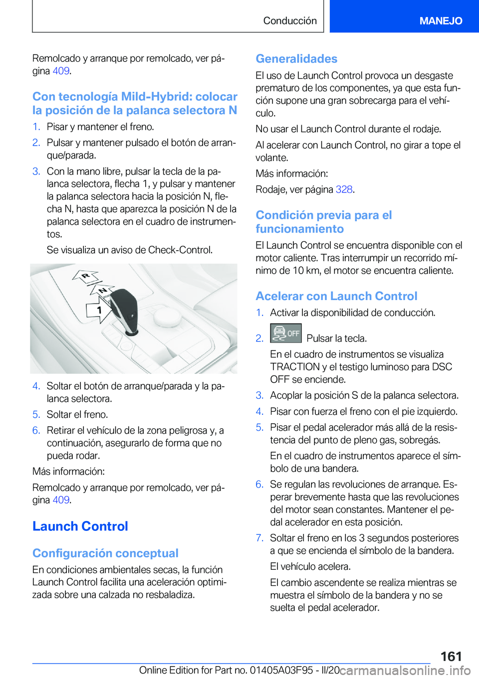 BMW 3 SERIES 2020  Manuales de Empleo (in Spanish) �R�e�m�o�l�c�a�d�o��y��a�r�r�a�n�q�u�e��p�o�r��r�e�m�o�l�c�a�d�o�,��v�e�r��p�