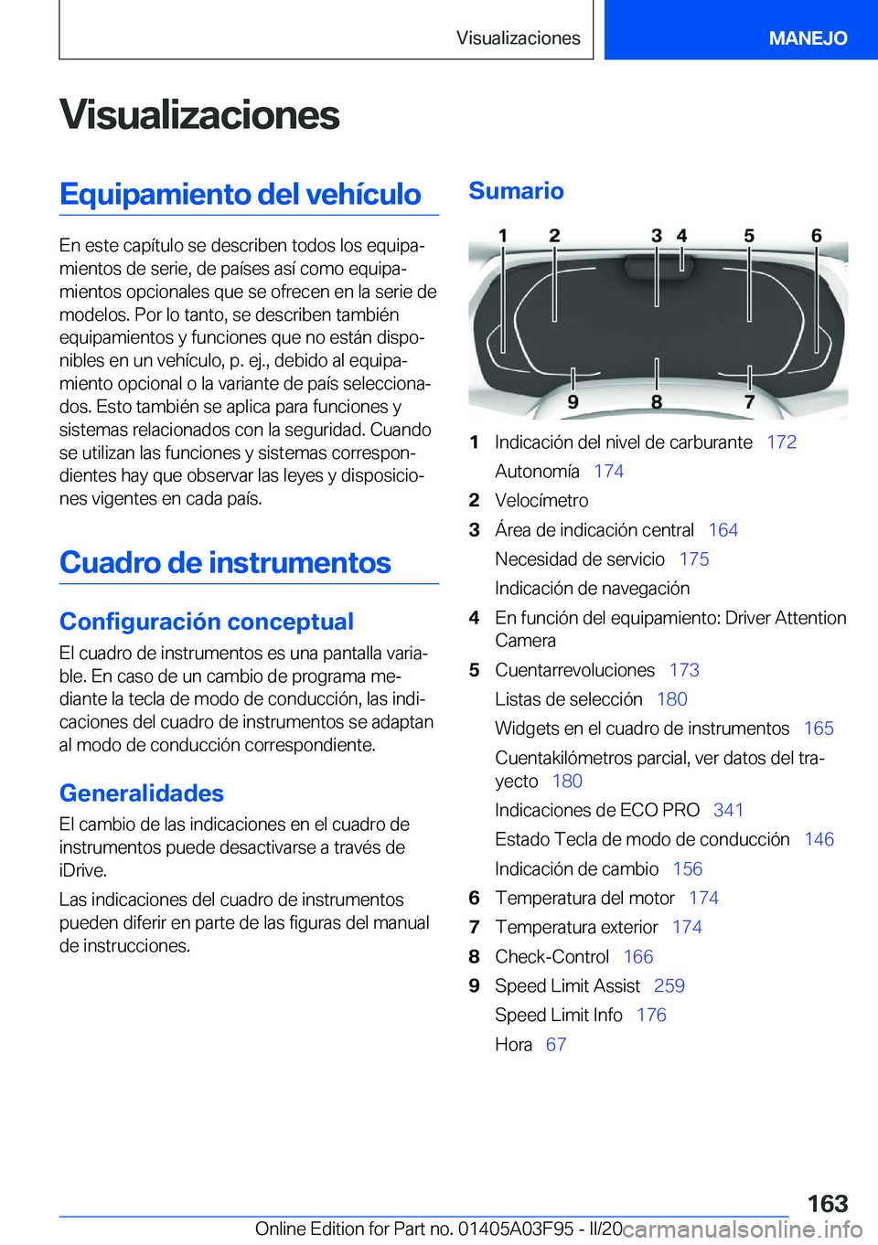 BMW 3 SERIES 2020  Manuales de Empleo (in Spanish) �V�i�s�u�a�l�i�z�a�c�i�o�n�e�s�E�q�u�i�p�a�m�i�e�n�t�o��d�e�l��v�e�h�
