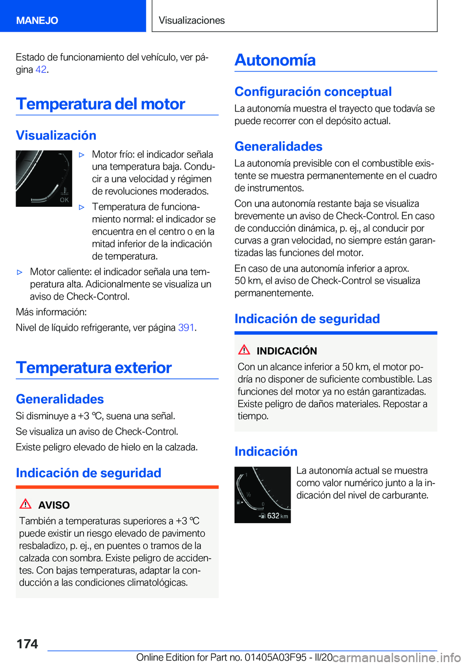 BMW 3 SERIES 2020  Manuales de Empleo (in Spanish) �E�s�t�a�d�o��d�e��f�u�n�c�i�o�n�a�m�i�e�n�t�o��d�e�l��v�e�h�