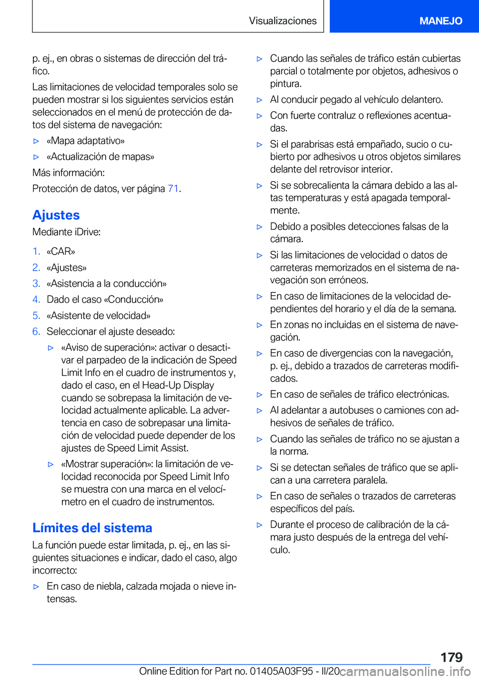 BMW 3 SERIES 2020  Manuales de Empleo (in Spanish) �p�.��e�j�.�,��e�n��o�b�r�a�s��o��s�i�s�t�e�m�a�s��d�e��d�i�r�e�c�c�i�