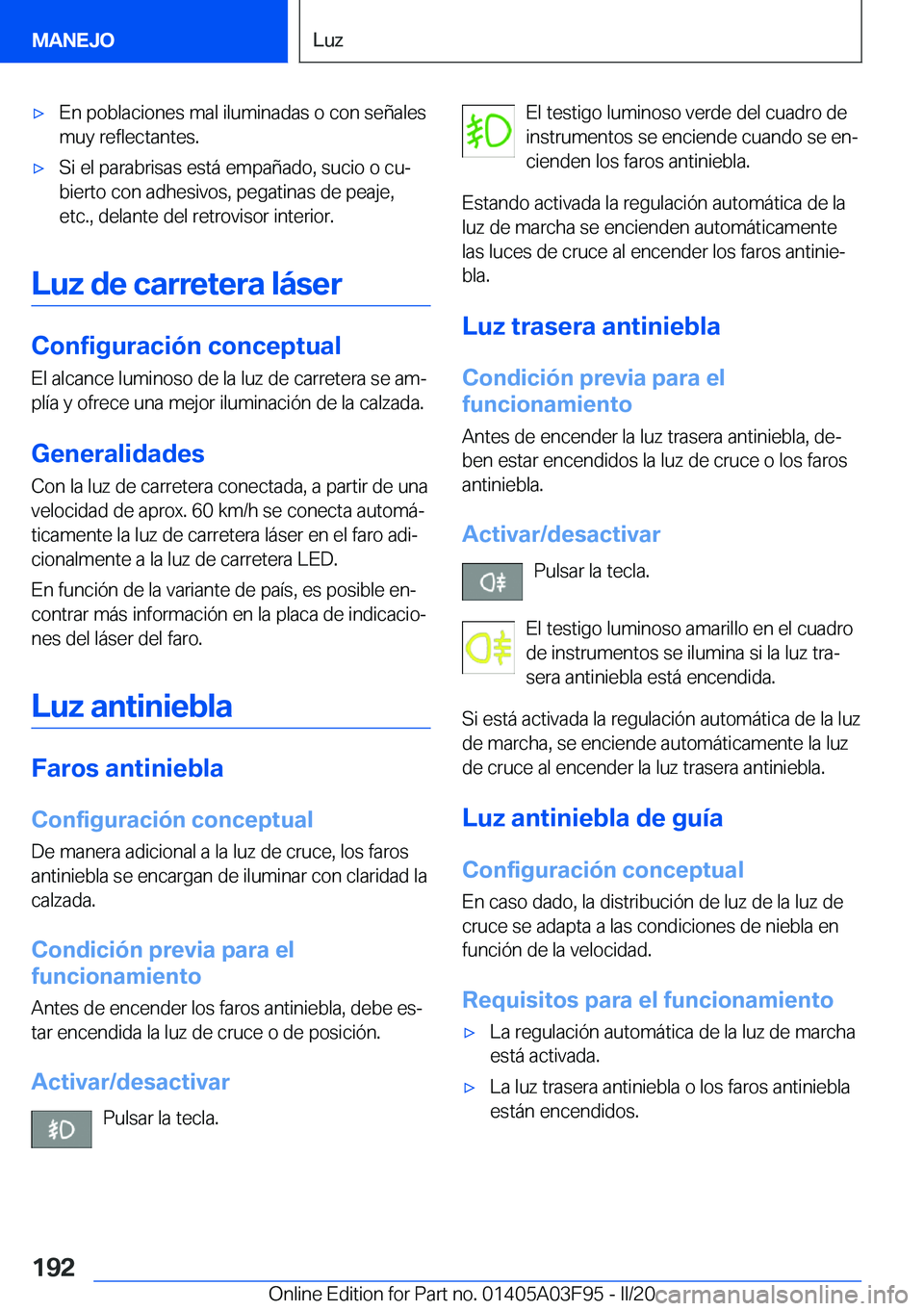 BMW 3 SERIES 2020  Manuales de Empleo (in Spanish) 'x�E�n��p�o�b�l�a�c�i�o�n�e�s��m�a�l��i�l�u�m�i�n�a�d�a�s��o��c�o�n��s�e�