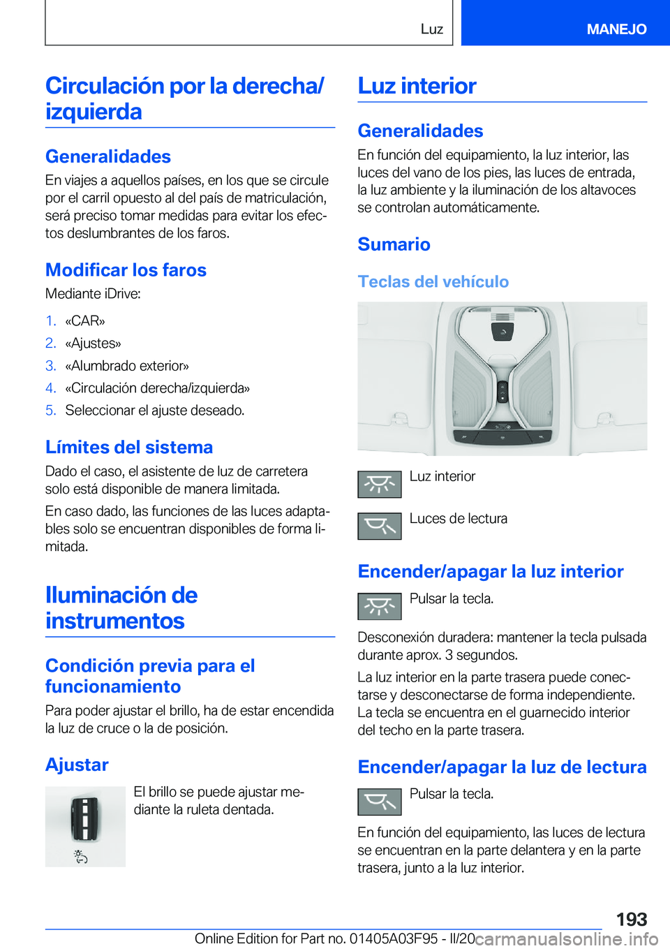 BMW 3 SERIES 2020  Manuales de Empleo (in Spanish) �C�i�r�c�u�l�a�c�i�
