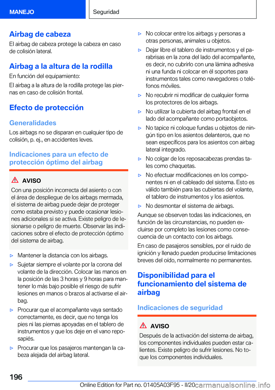 BMW 3 SERIES 2020  Manuales de Empleo (in Spanish) �A�i�r�b�a�g��d�e��c�a�b�e�z�a
�E�l��a�i�r�b�a�g��d�e��c�a�b�e�z�a��p�r�o�t�e�g�e��l�a��c�a�b�e�z�a��e�n��c�a�s�o
�d�e��c�o�l�i�s�i�