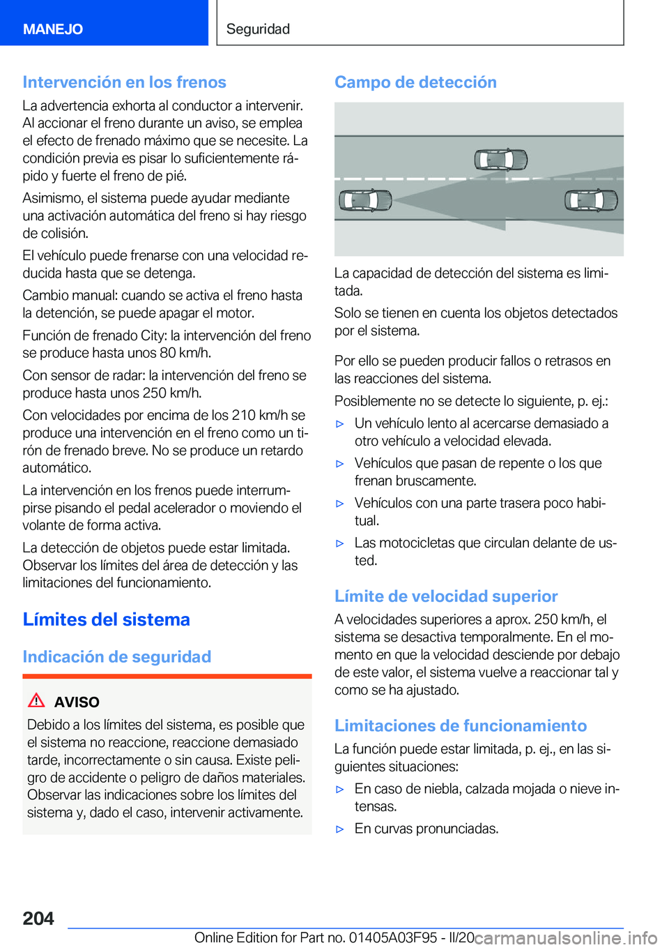 BMW 3 SERIES 2020  Manuales de Empleo (in Spanish) �I�n�t�e�r�v�e�n�c�i�