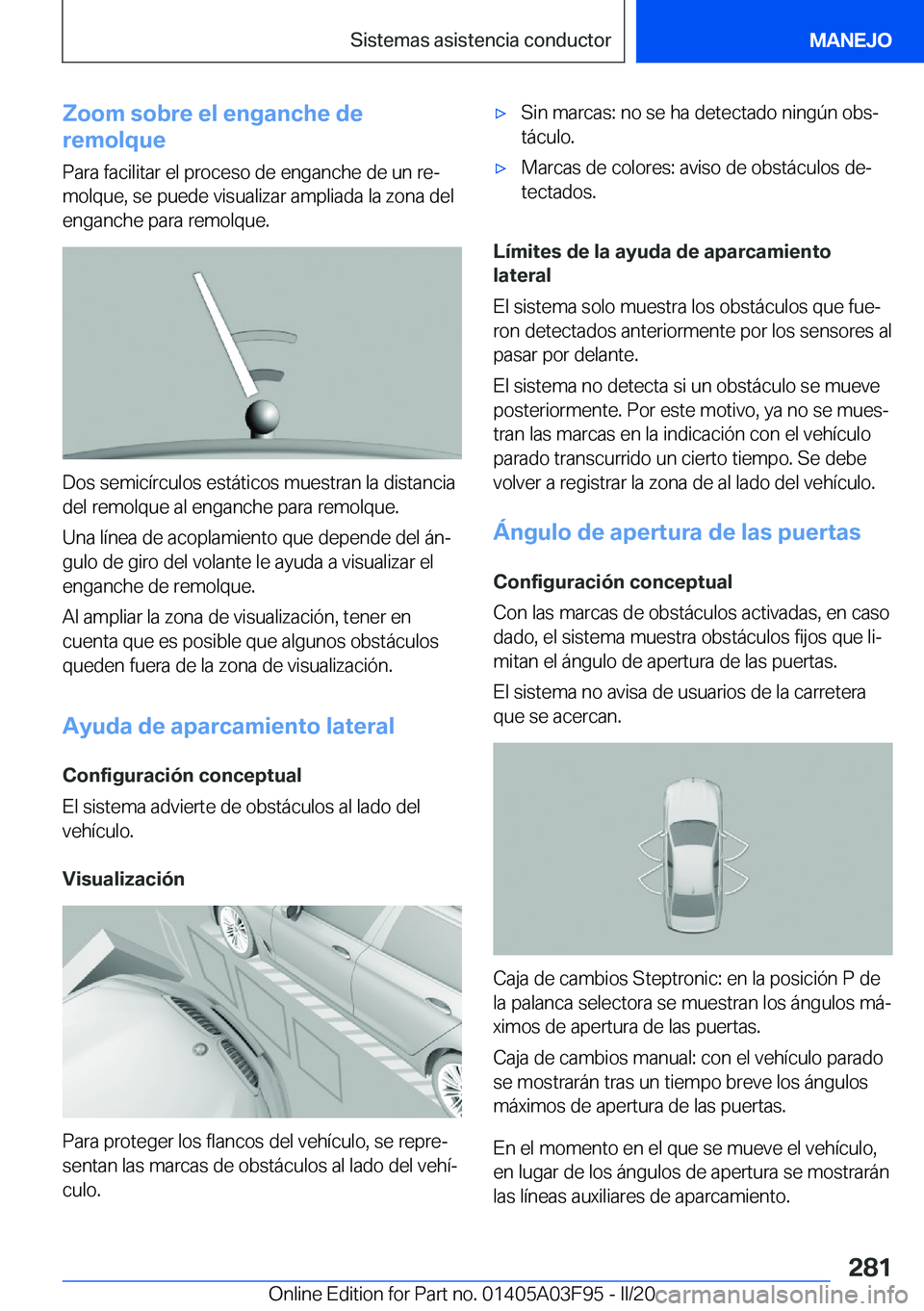 BMW 3 SERIES 2020  Manuales de Empleo (in Spanish) �Z�o�o�m��s�o�b�r�e��e�l��e�n�g�a�n�c�h�e��d�e
�r�e�m�o�l�q�u�e
�P�a�r�a��f�a�c�i�l�i�t�a�r��e�l��p�r�o�c�e�s�o��d�e��e�n�g�a�n�c�h�e��d�e��u�n��r�eª �m�o�l�q�u�e�,��s�e��p�u�e�d�e��v
